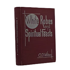 c.1950 GEORGE D. WATSON. White Robes or Garments of Salvation and Spiritual Feas