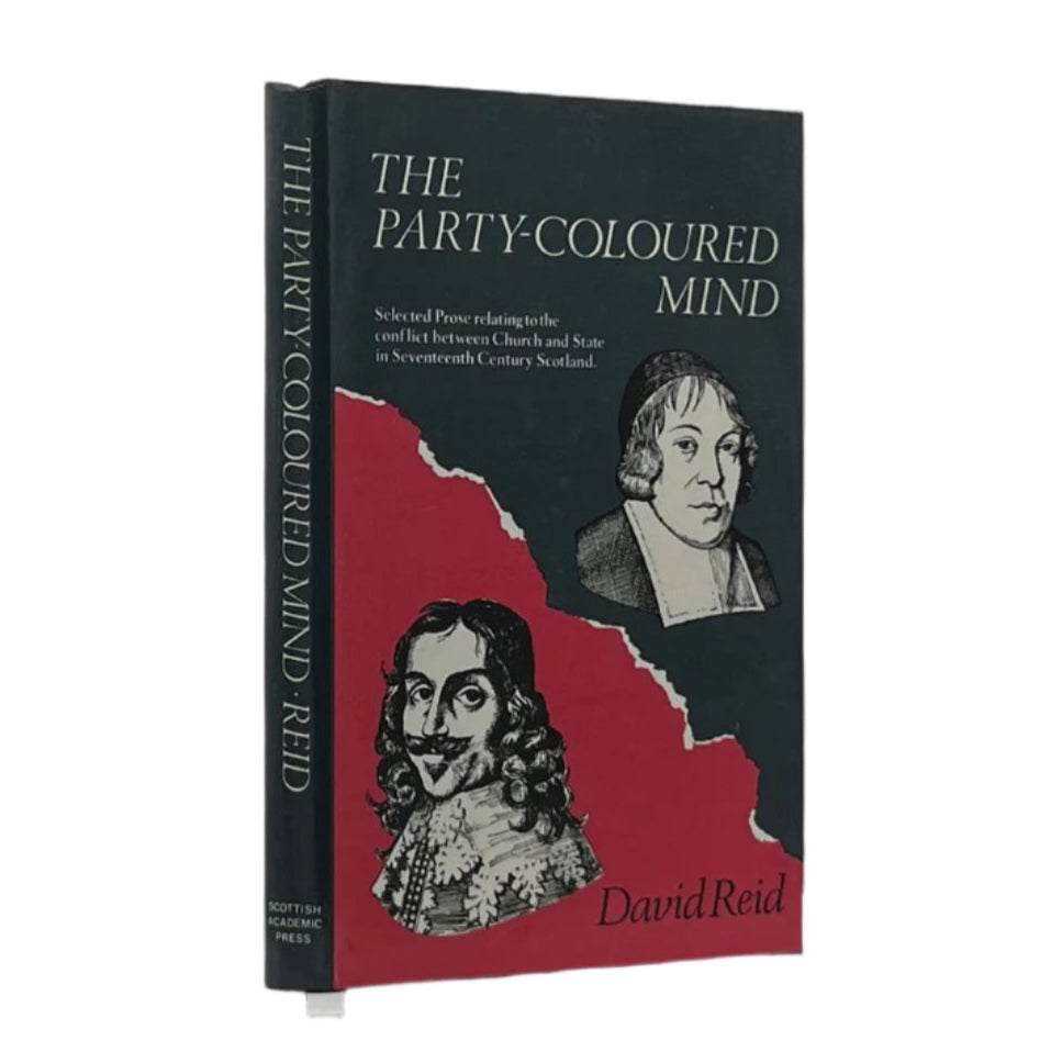 1982 DAVID REID. The Party-Colored Mind Prose relating to the Conflict of Church