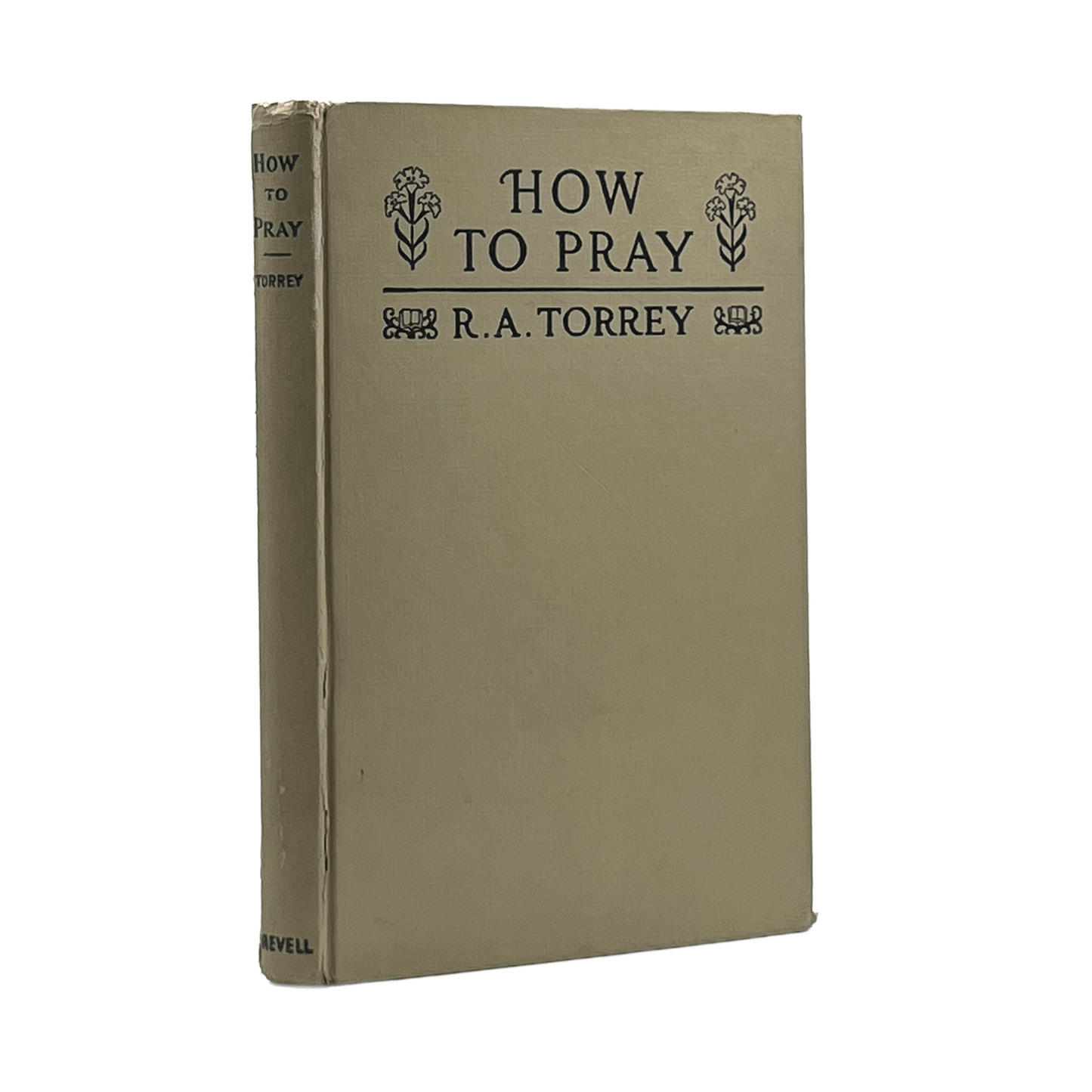 c.1900 R. A. TORREY. How to Pray