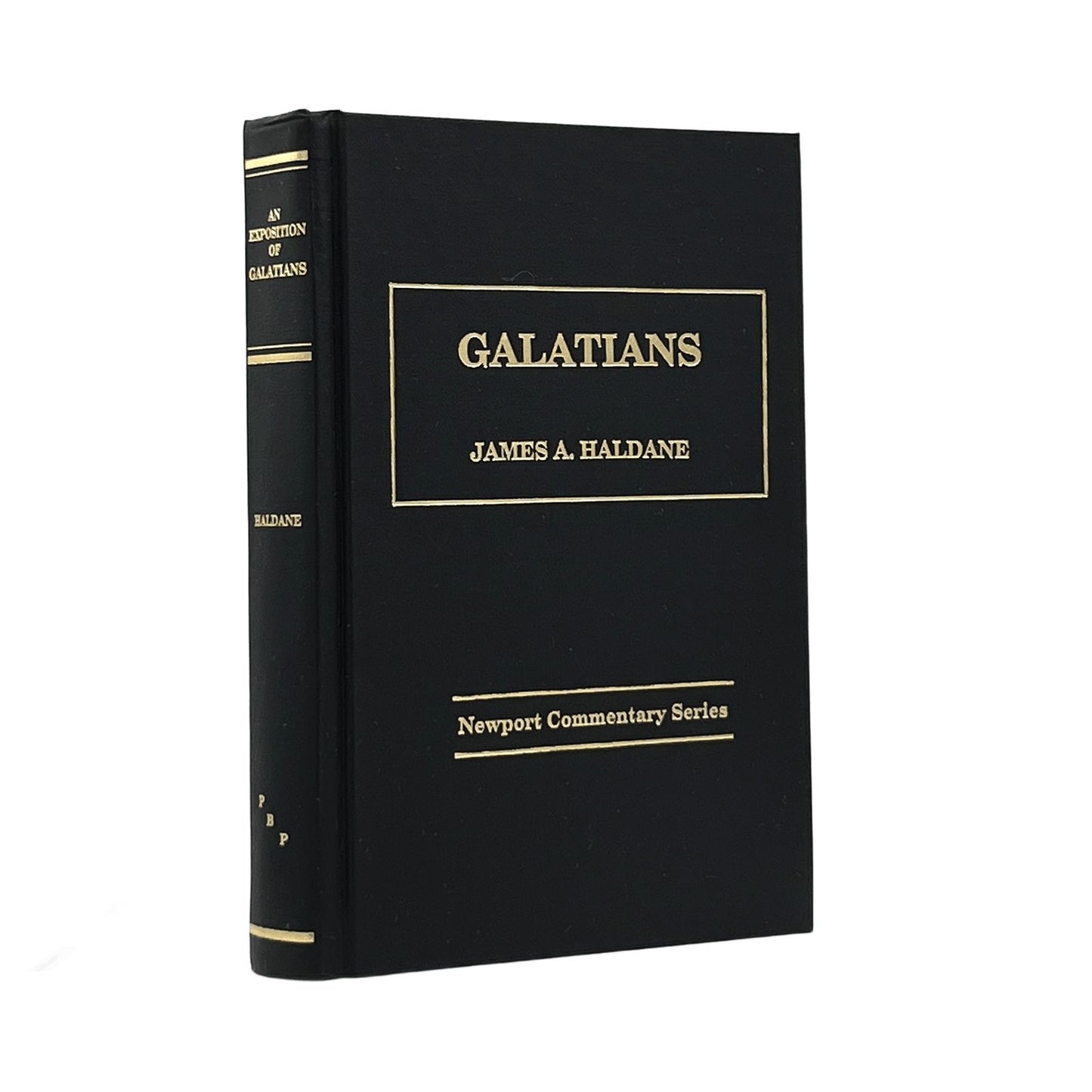 2002 JAMES A. HALDANE. An Exposition Of The Epistle To The Galatians