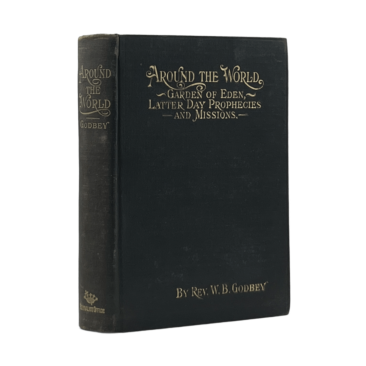 1907 W. B. GODBEY. Around the World, Garden of Eden, Latter Day Prophecies