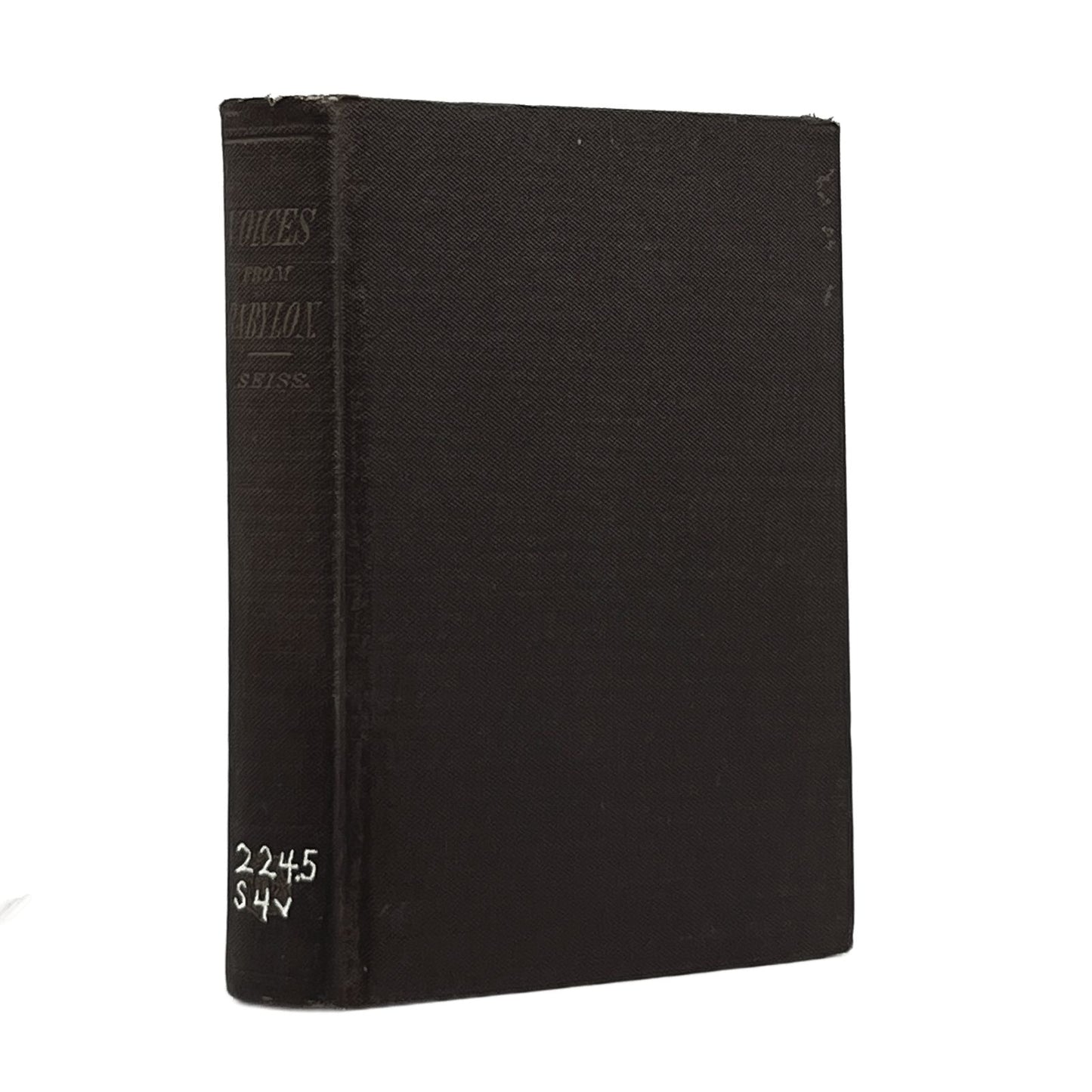 1915 JOSEPH A. SEISS. Voices From Babylon; or, the Records of Daniel the Prophet