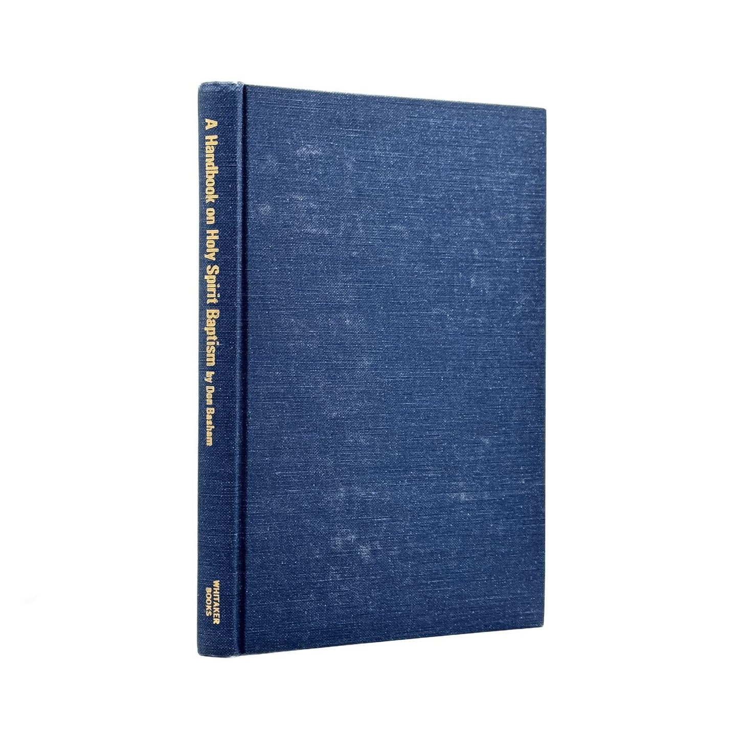 1971 DON W. BASHAM. A Handbook on Holy Spirit Baptism