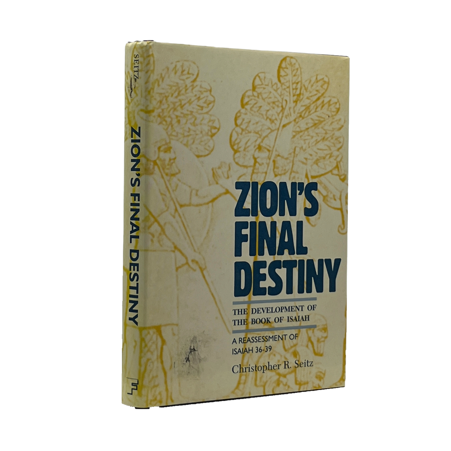 1991 CHRISTOPHER R. SEITZ. Zion's Final Destiny The Development of the Book of I