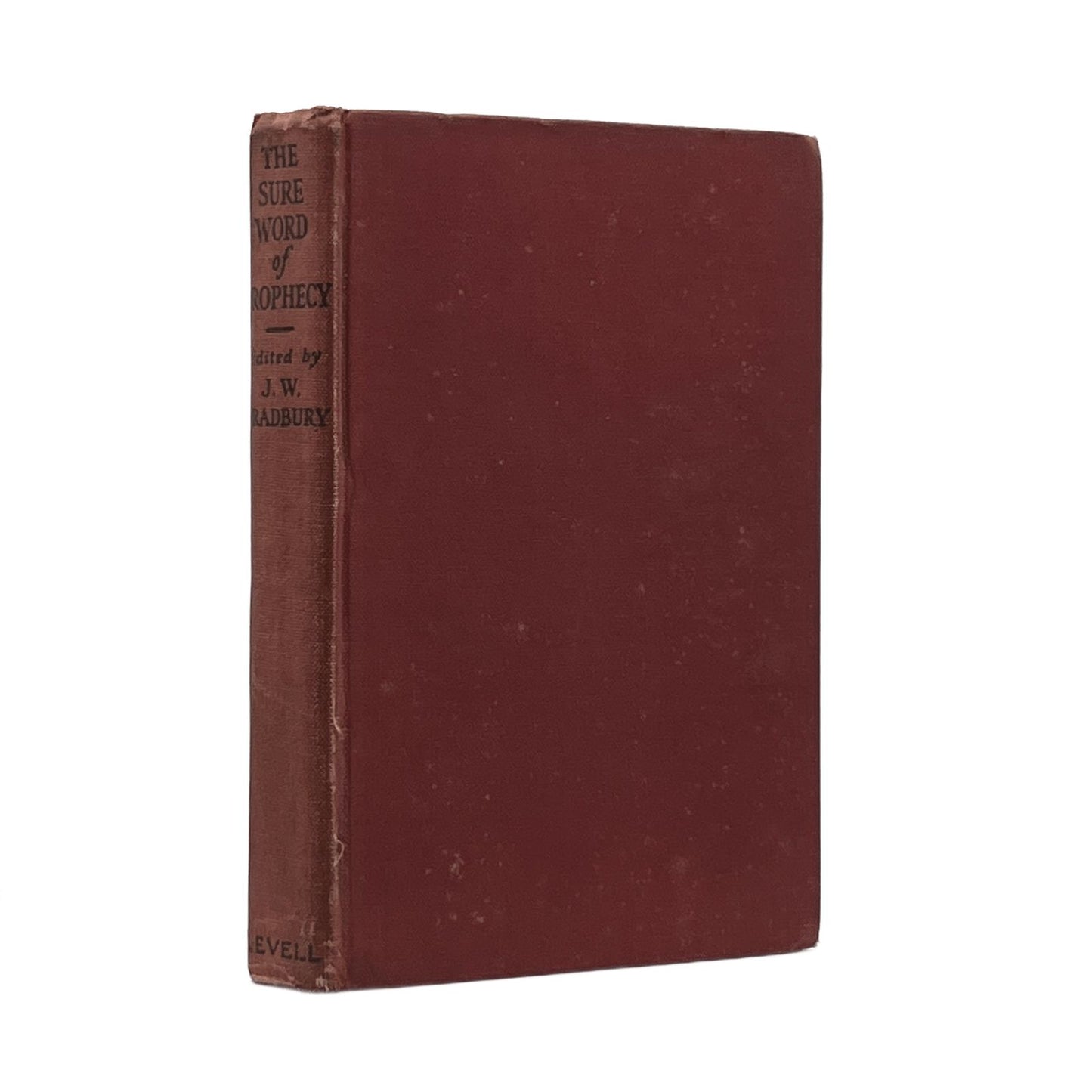 1944 JOHN W. BRADBURY, D.D. The Sure Word of Prophecy