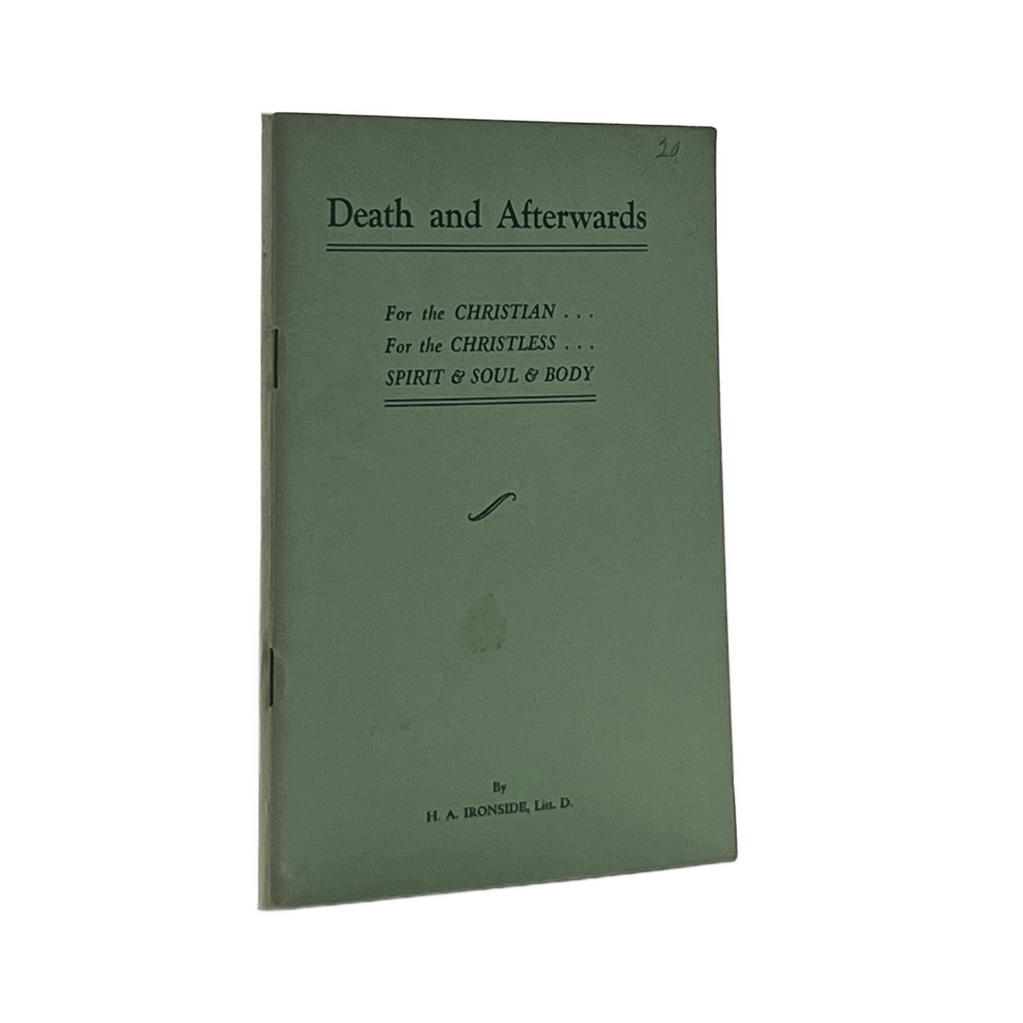 c.1950 H. A. IRONSIDE. Death and Afterwards
