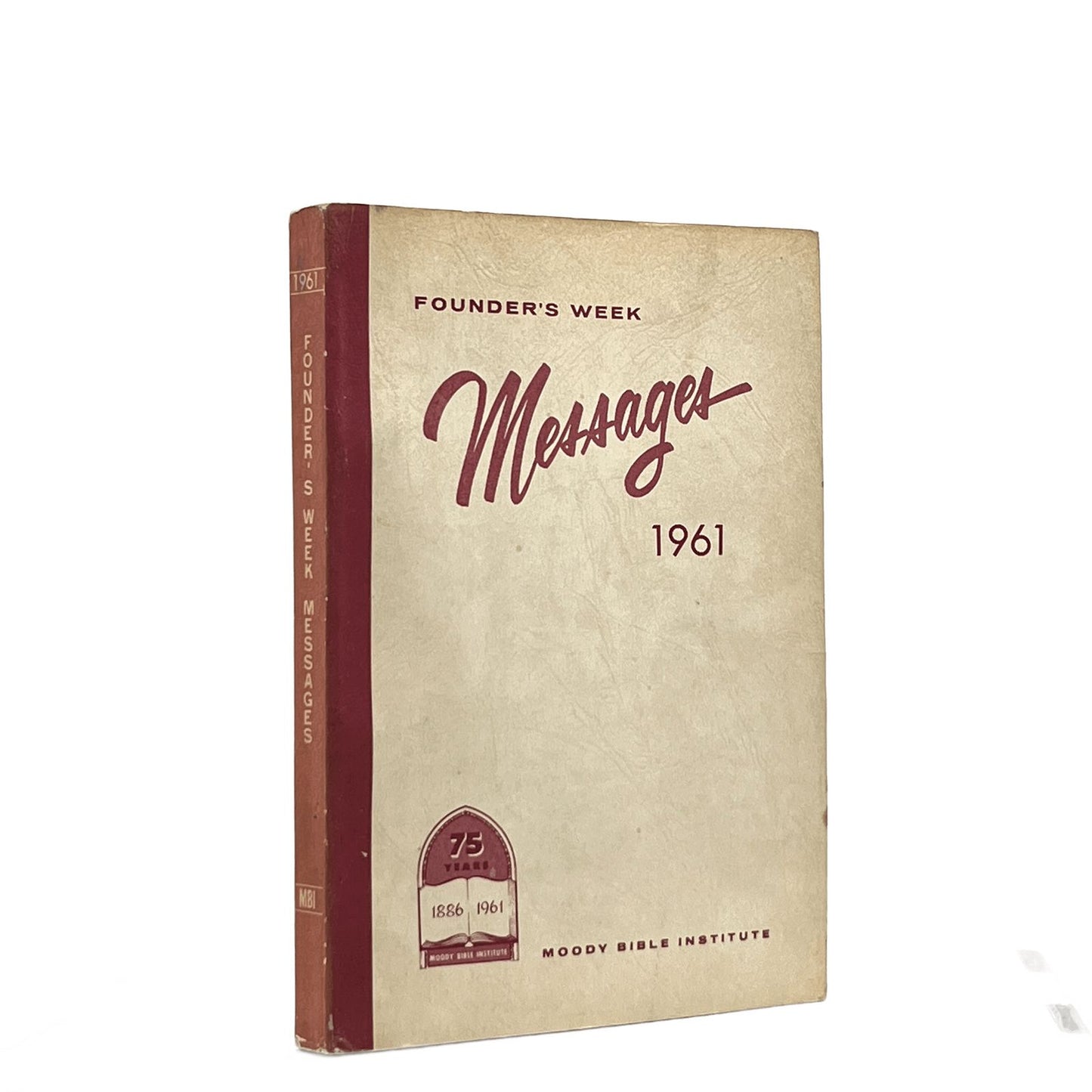 1961 MOODY BIBLE INSTITUTE. Moody Founder's Week Conference Messages