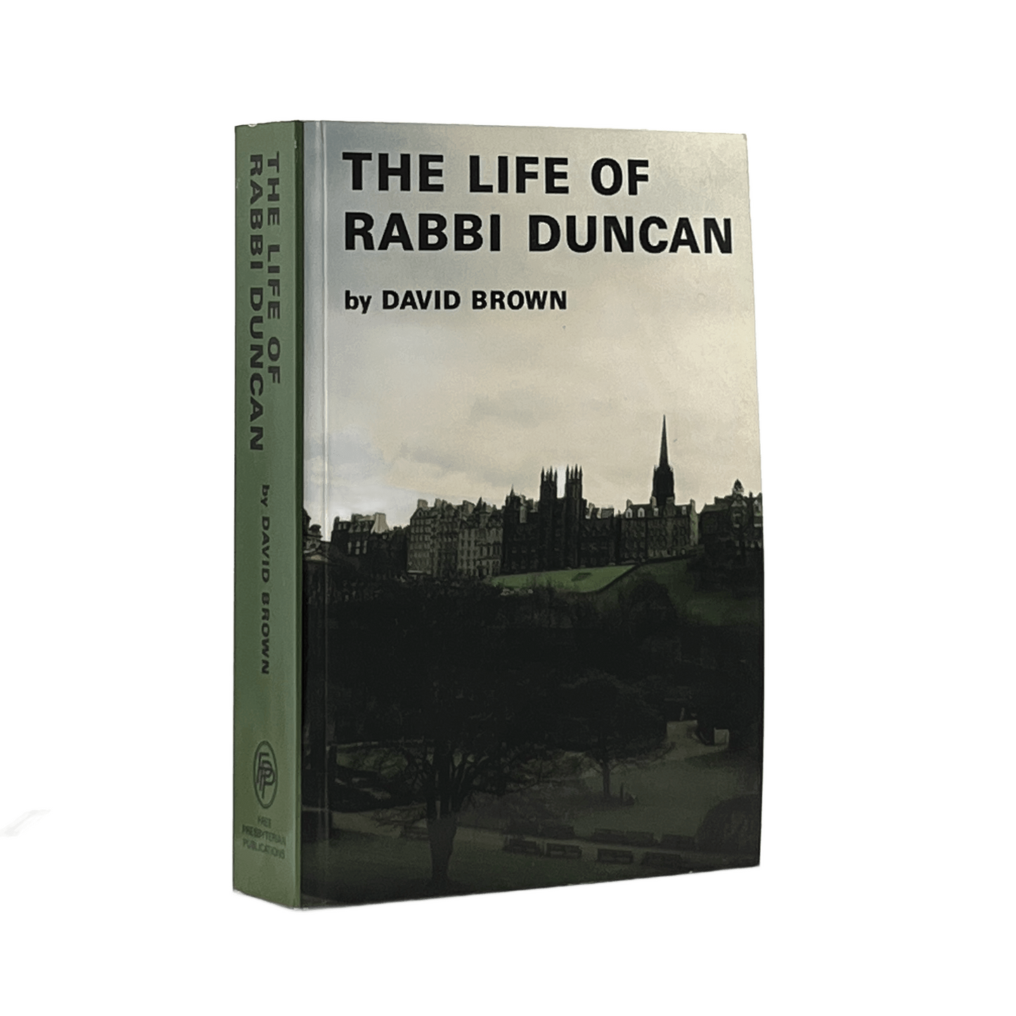 1986 DAVID BROWN. The Life of Rabbi Duncan