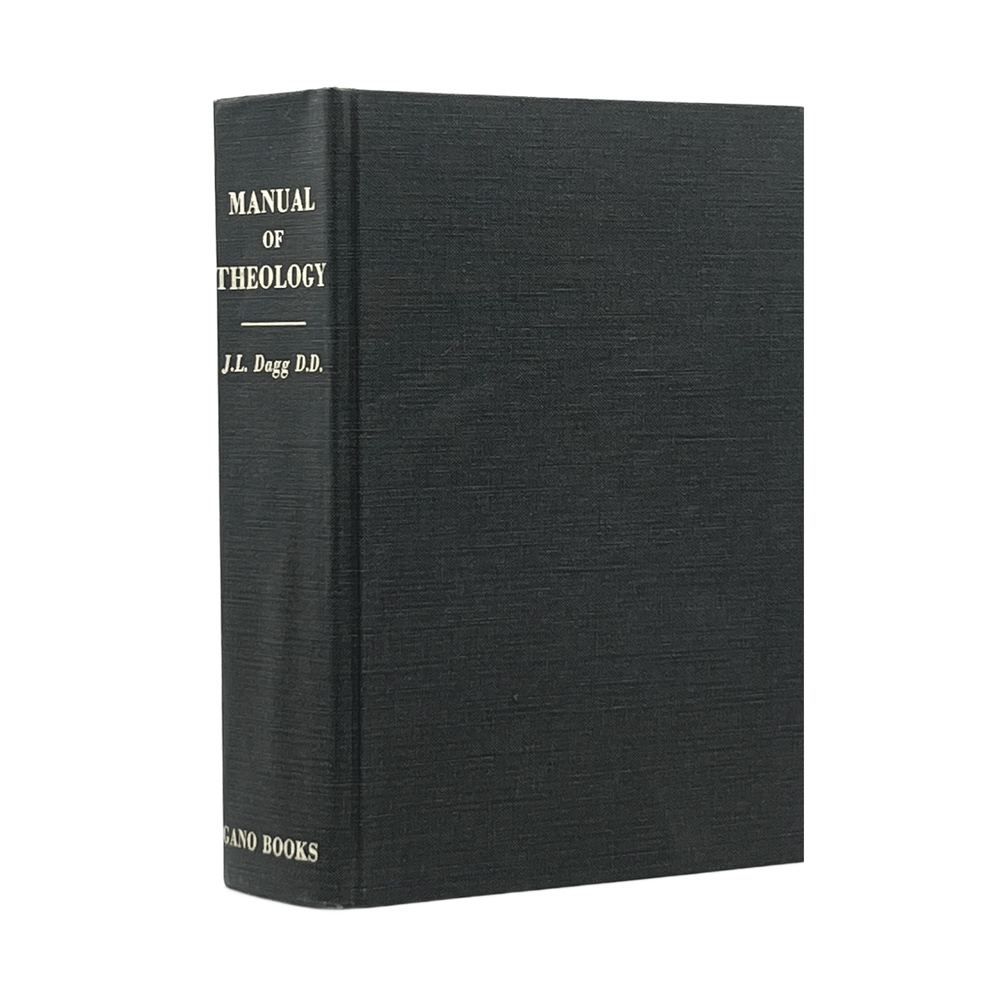 1982 JOHN L. DAGG. Autobiography of John L. Dagg , D. D.