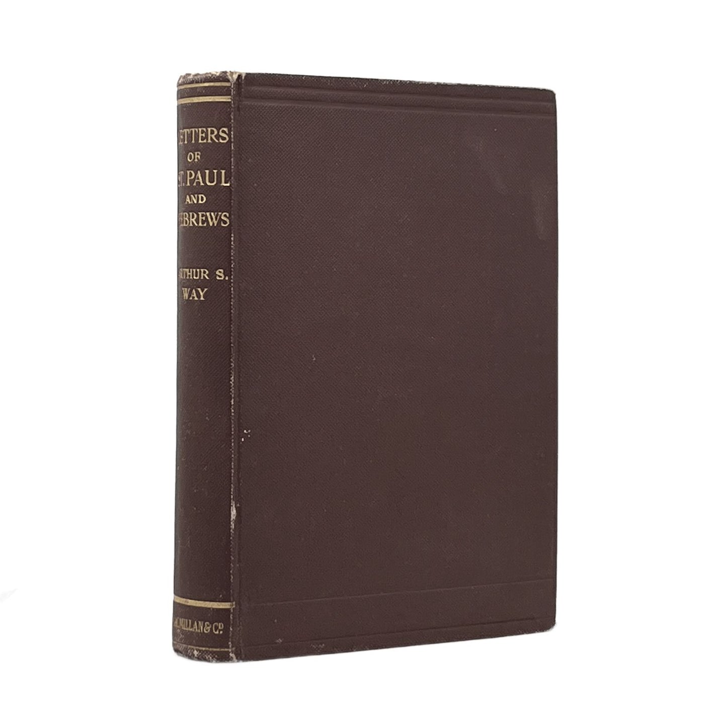 1935 ARTHUR S. WAY. The Letters of St. Paul To Seven Churches and Three Friends