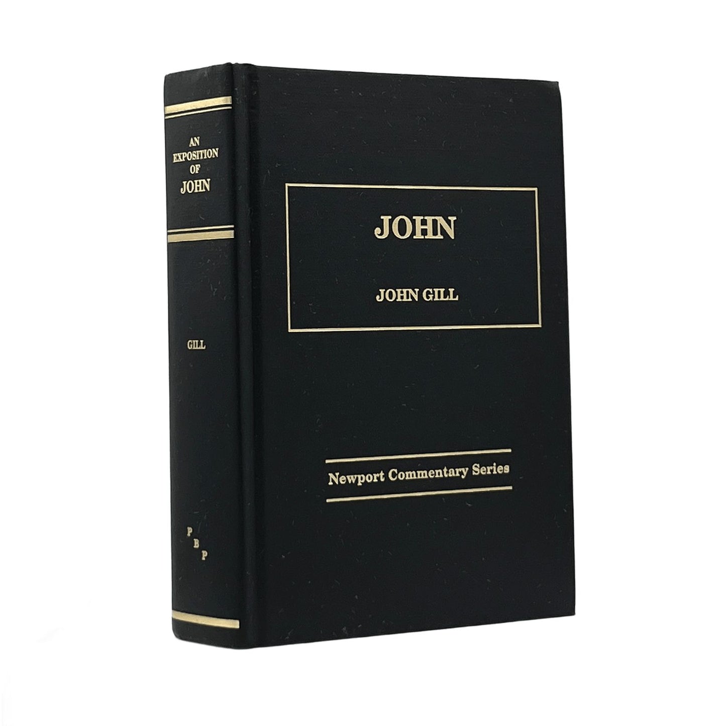 2003 JOHN GILL. An Exposition of the Gospel According to John