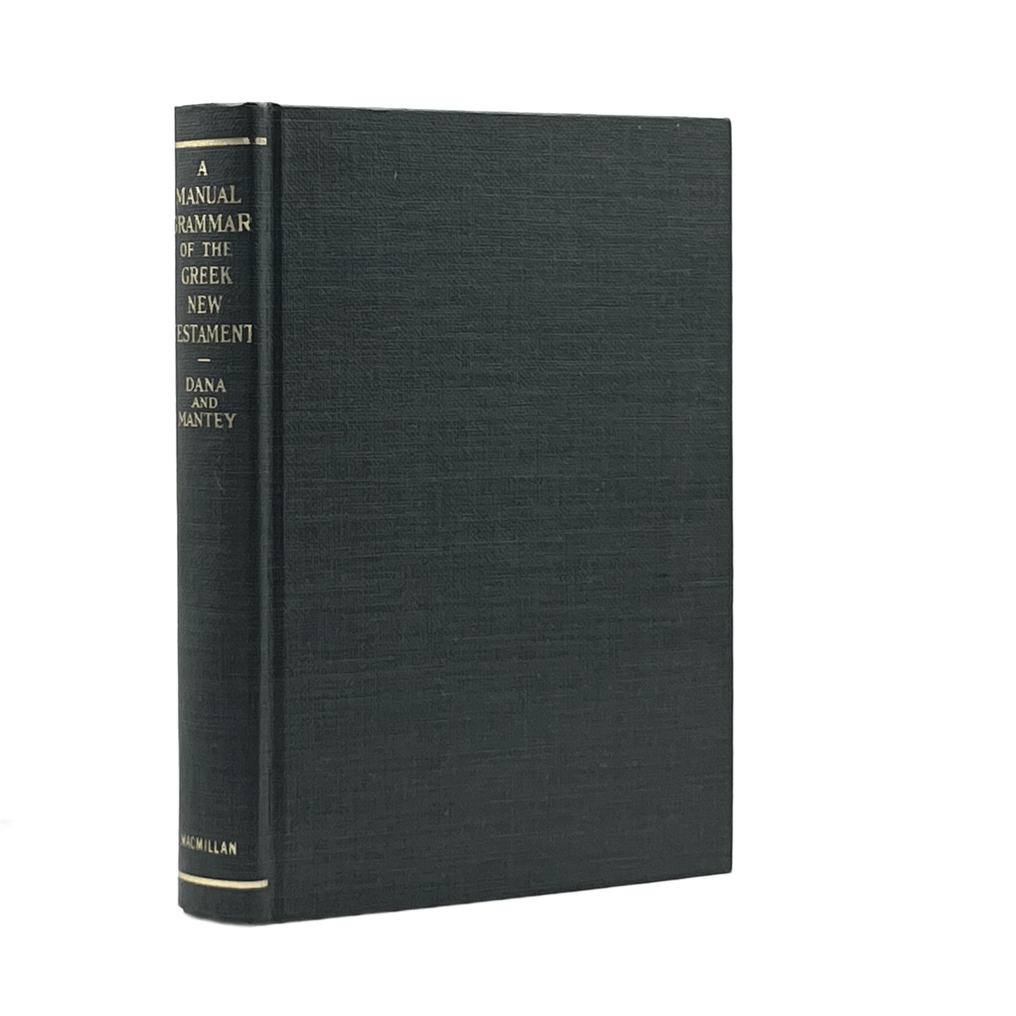 1957 H. E. DANA & JULIUS R. MANTEY. A Manual Grammar of the Greek New Testament