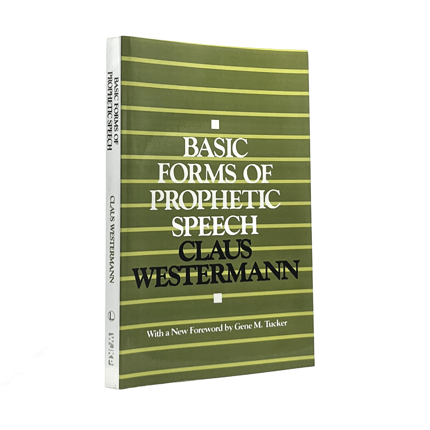 1991 CLAUS WESTERMANN. Basic Forms of Prophetic Speech