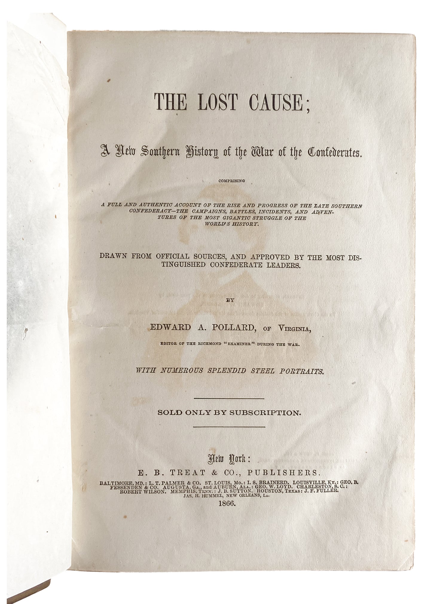 1866 CIVIL WAR / LOST CAUSE. A New Southern History of the War of the Confederates. VG!