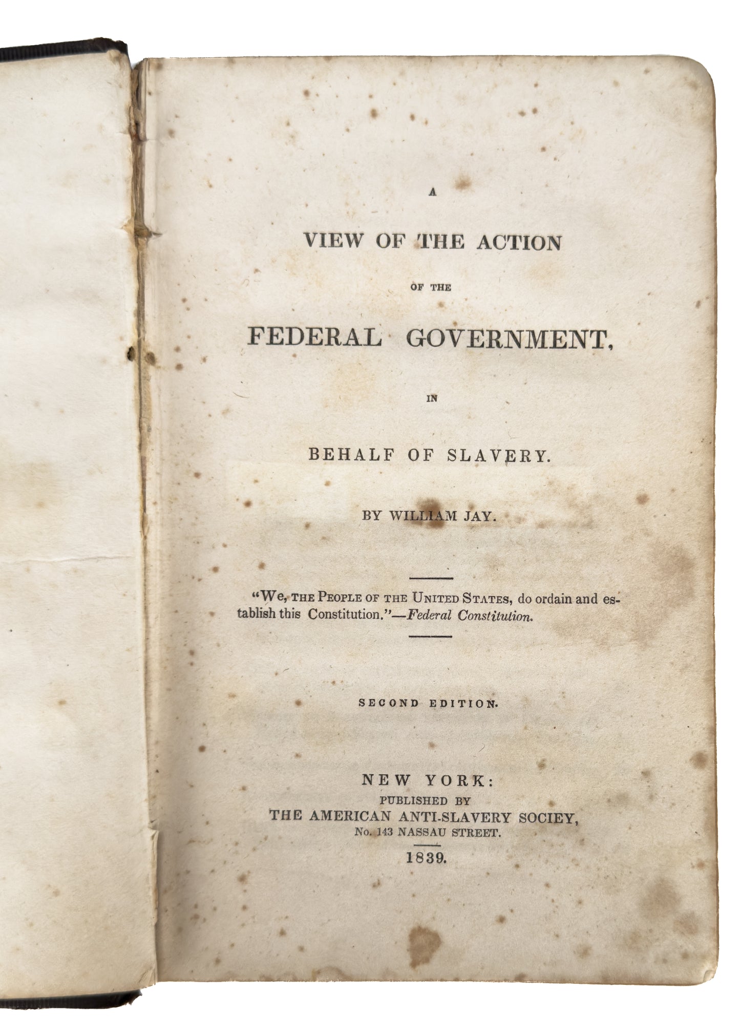 1839 WILLIAM JAY. Federal Government's Actions on Slavery - Signed Abolitionist Gerrit Smith.