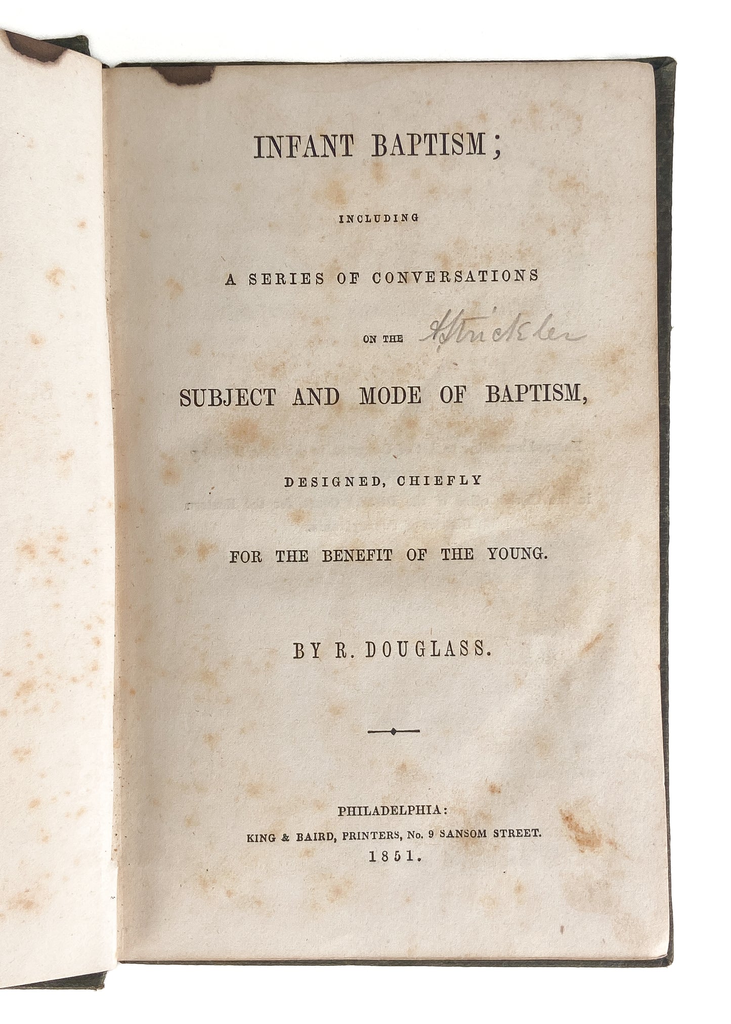 1851 R. DOUGLASS. Presbyterian Writes against Baptist & Church of Christ Re-Baptizers in New England.