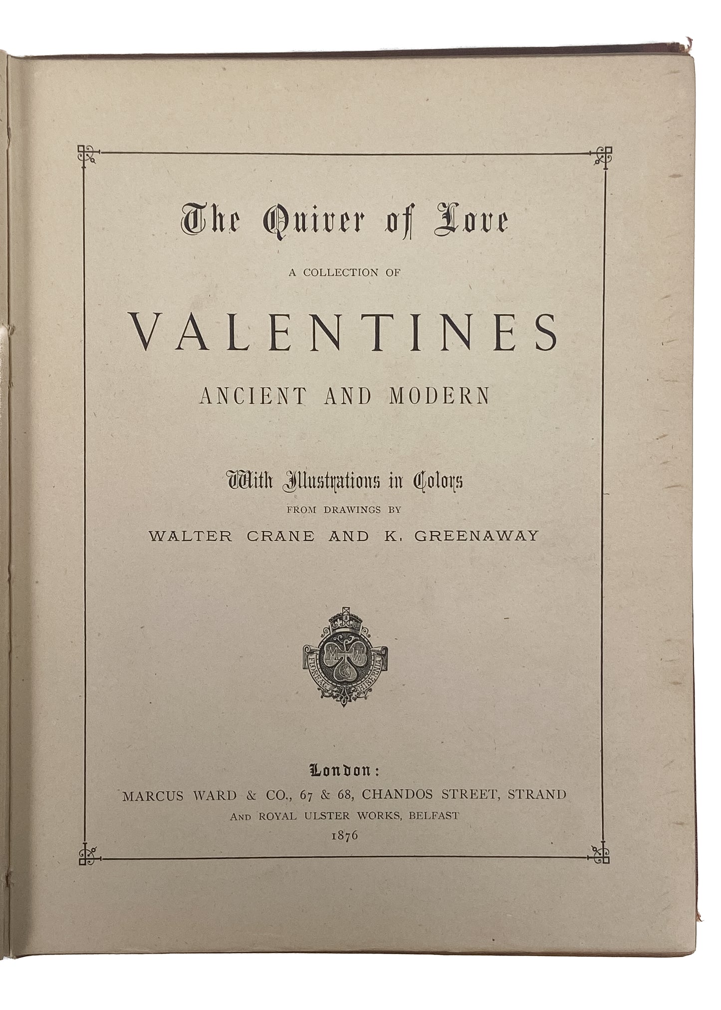 1876 KATE GREENAWAY. The Quiver of Love. Collection of Valentines Ancient and Modern.