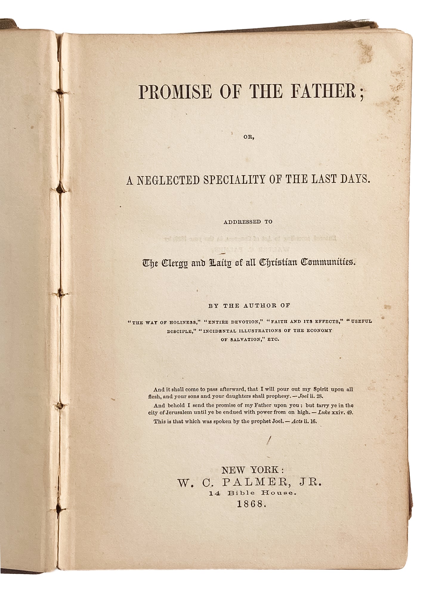 1868 PHOEBE PALMER. The Promise of the Father - Holy Ghost. Autographed w/ Sentiment to Early Methodist.