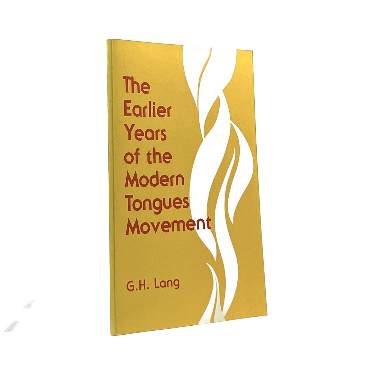 1985 G.H. LANG. The Earlier Years of the Modern Tongue