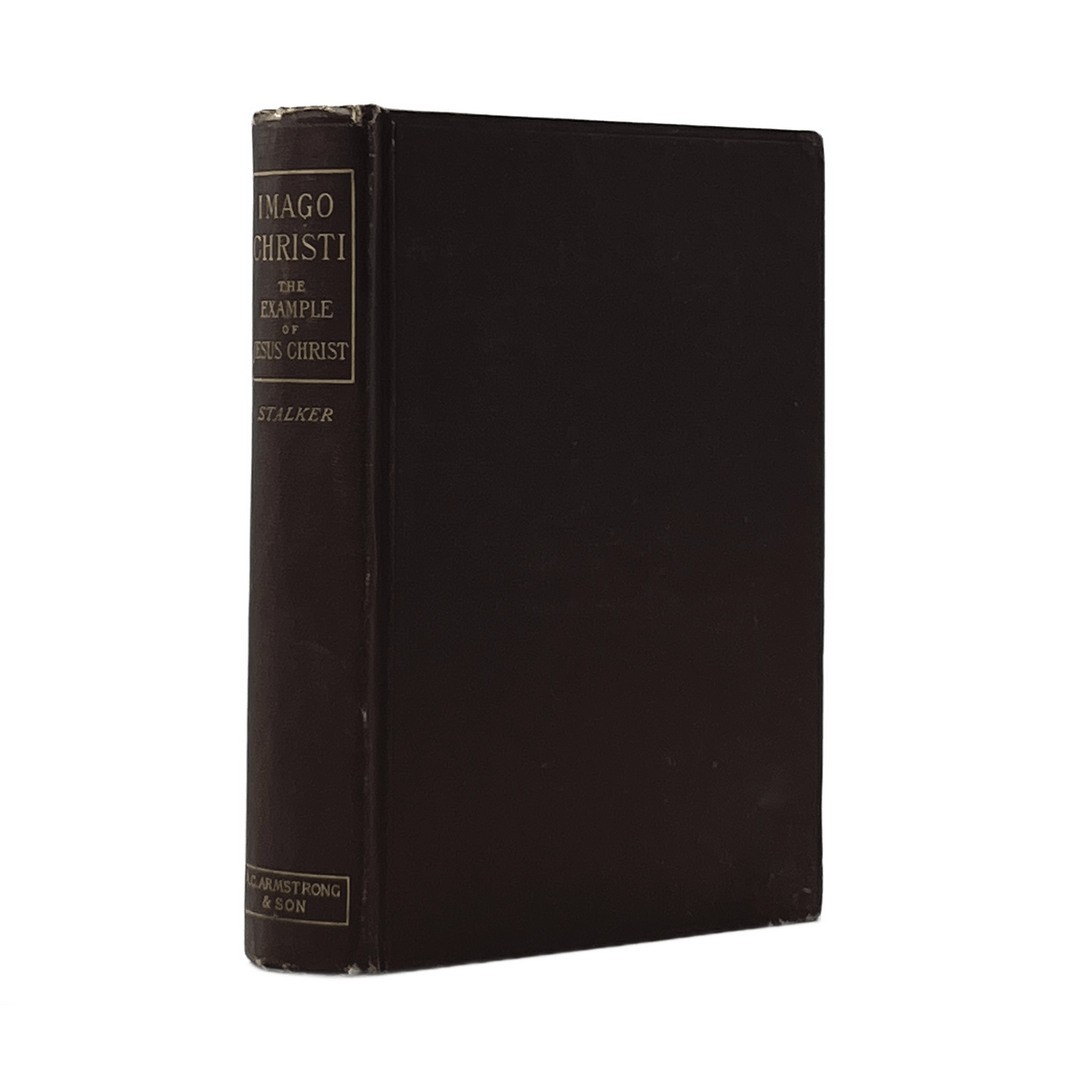 1889 JAMES STALKER. Imago Christi: The Example of Jesus Christ