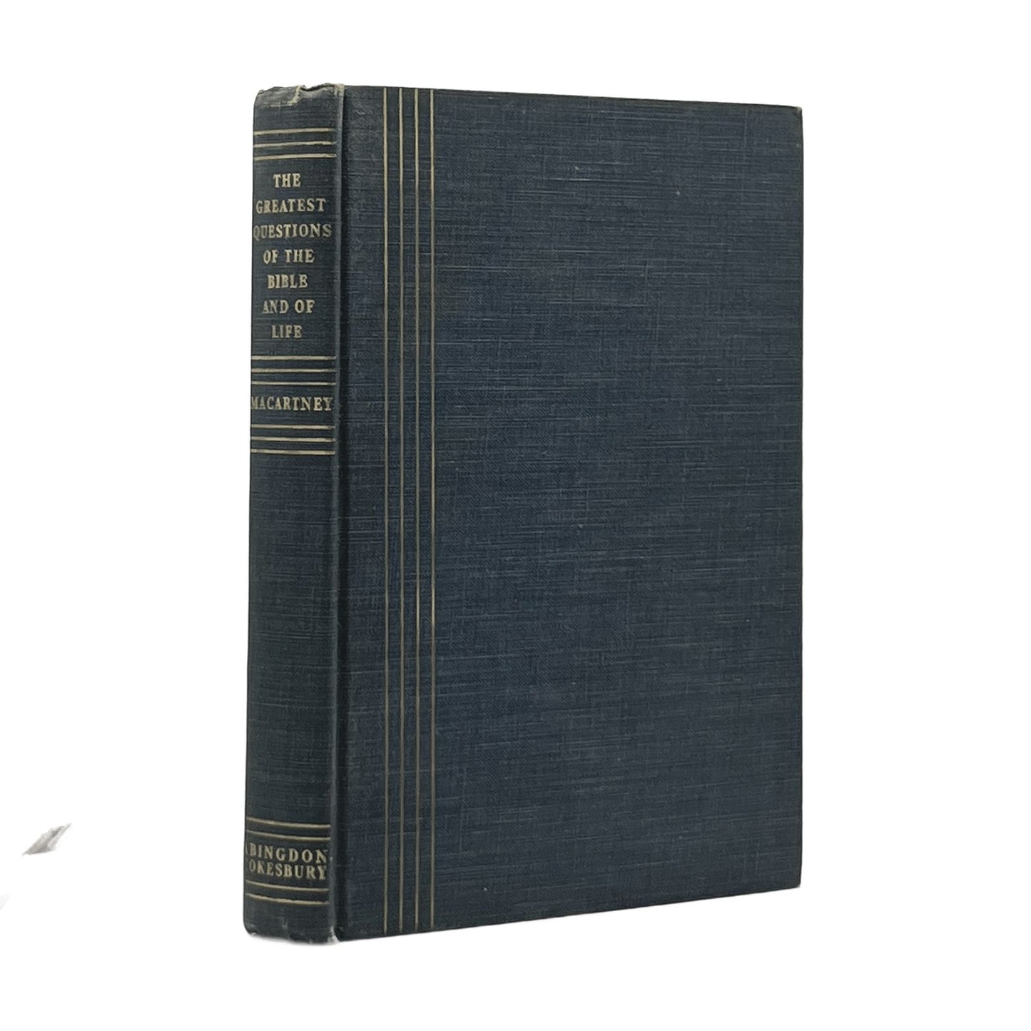 1948 CLARENCE EDWARD MACARTNEY. The Greatest Questions of the Bible and of Life