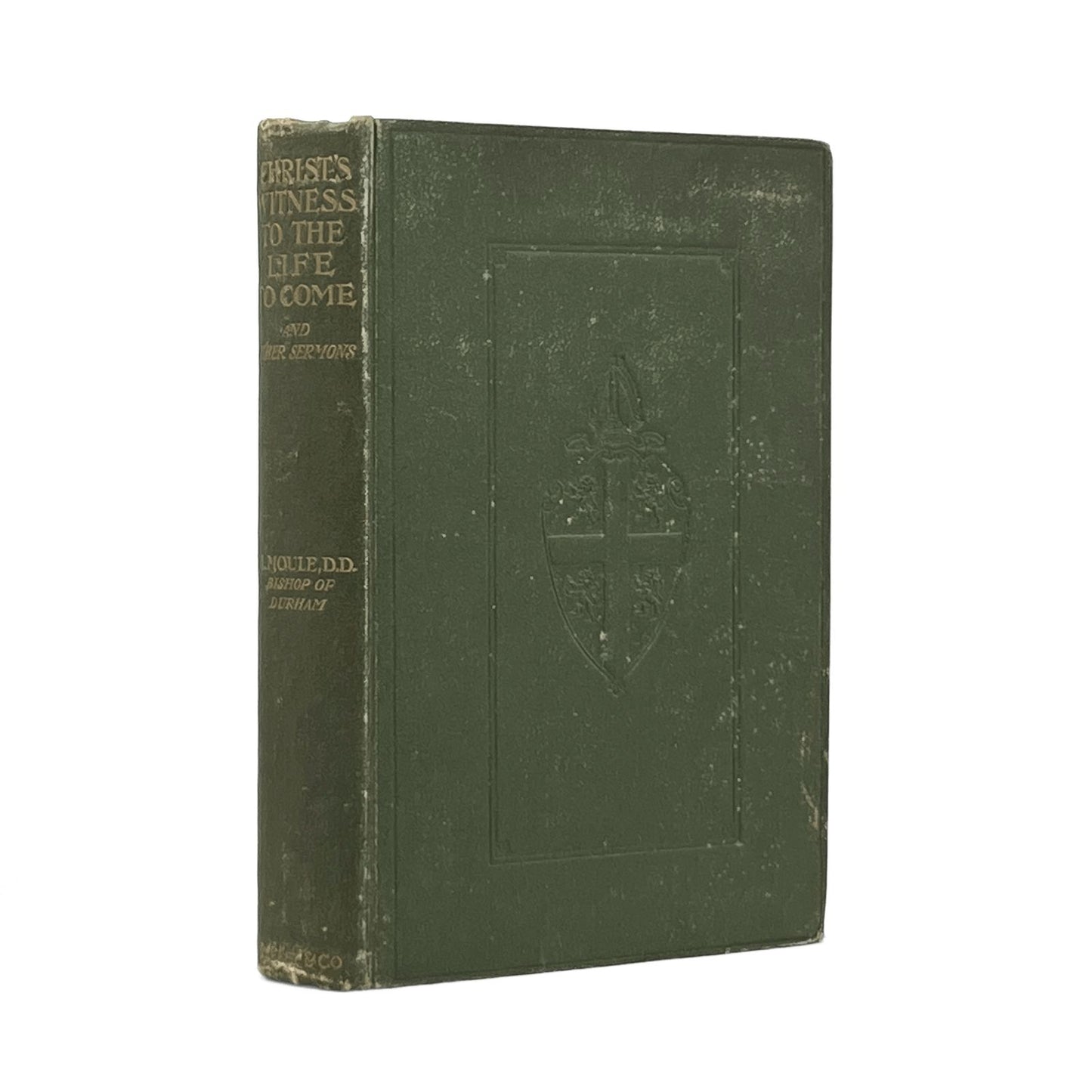 1908 H.C.G.MOULE. Christ's Witness to the Life to Come and other Sermons