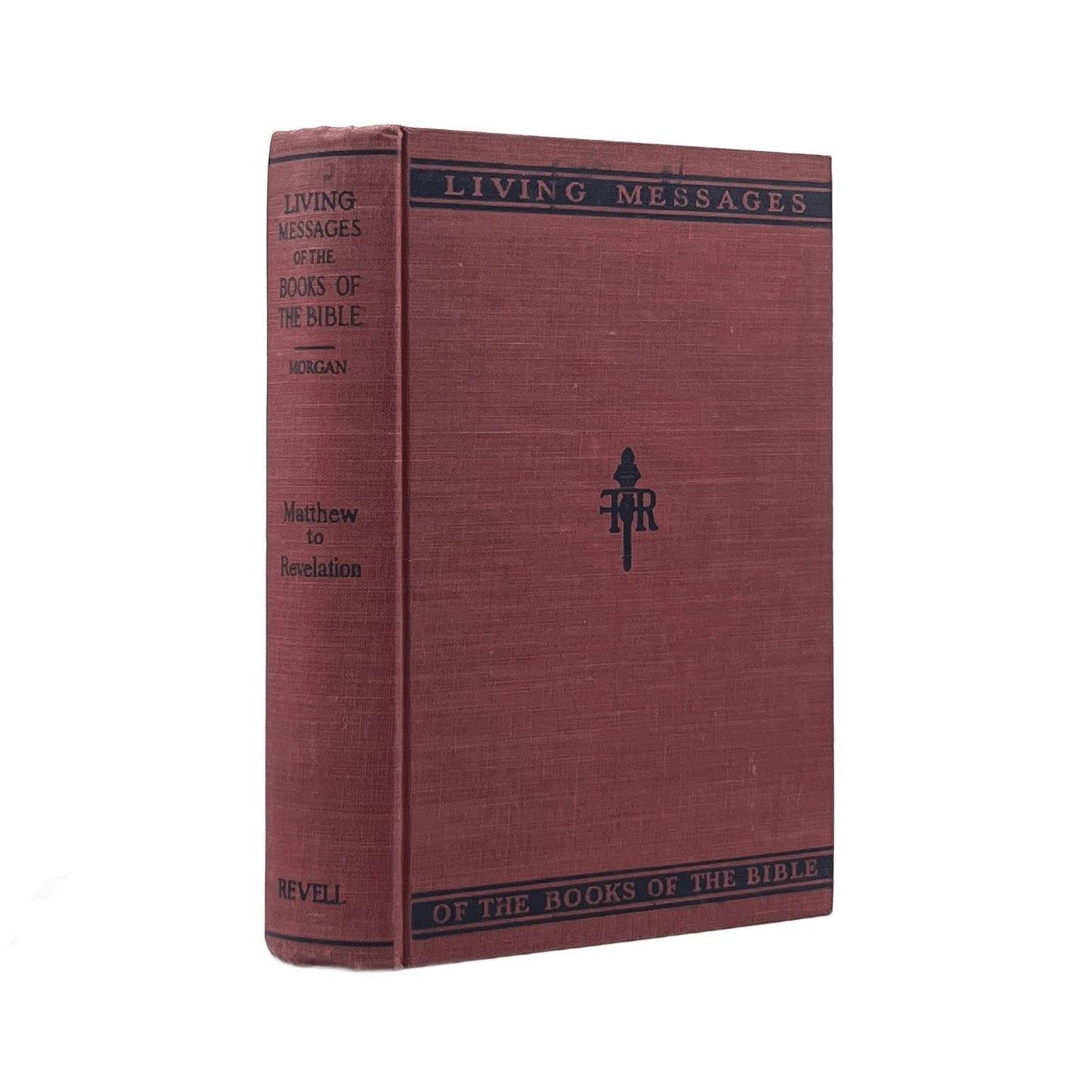 1912 G. CAMPBELL MORGAN, D.D. Living Messages of the Books of The Bible