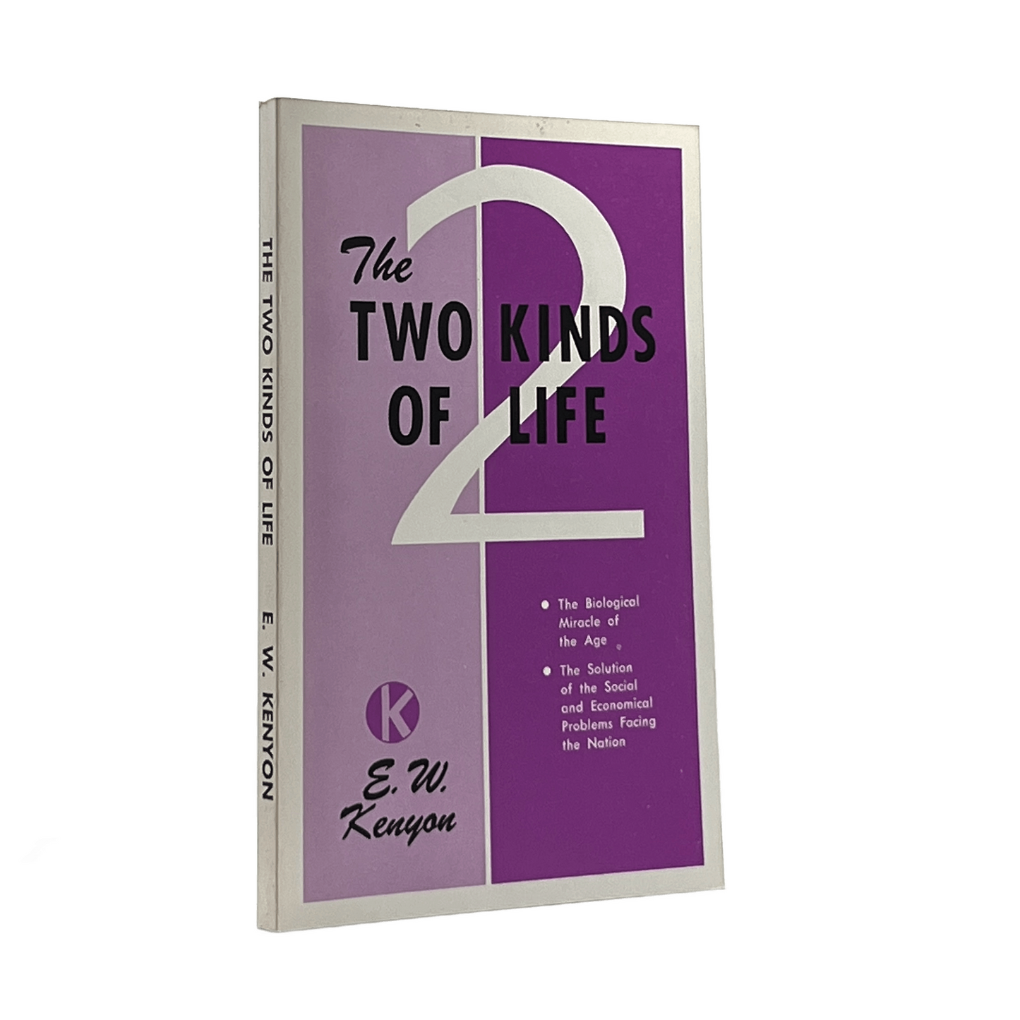 c.1970 E. W. KENYON. The Two Kinds of Life The Biological Miracle of Age