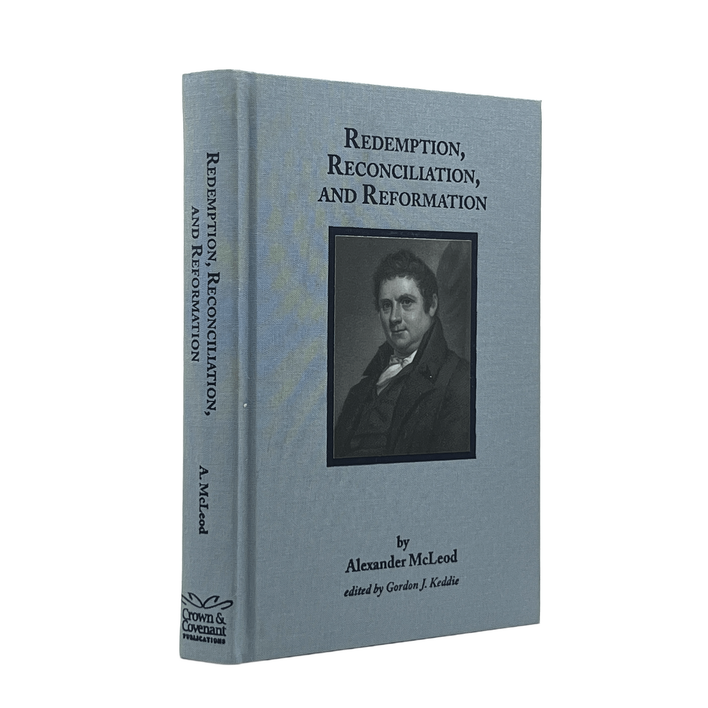 2021 ALEXANDER MCLEOD. Redemption, Reconciliation, and Reformation