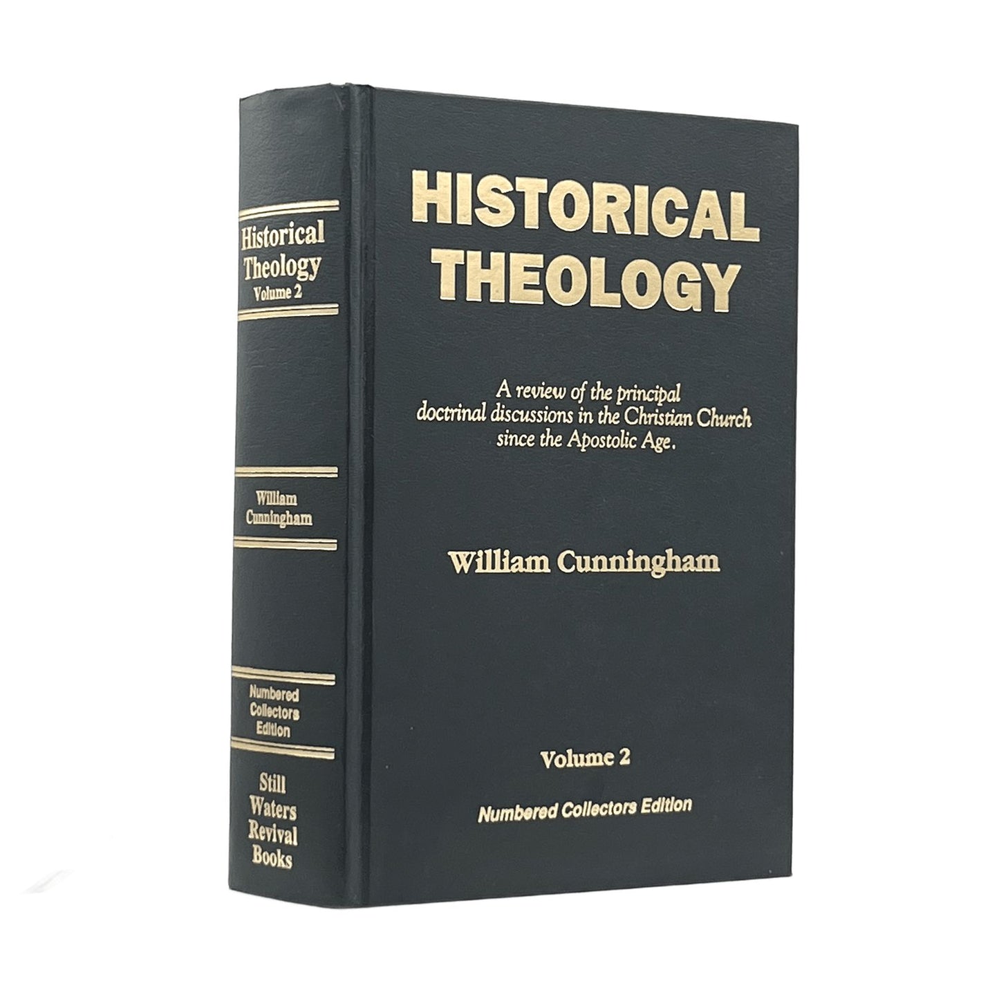 1991 WILLIAM CUNNINGHAM. Volume 2: Historical Theology A Review of the Principal