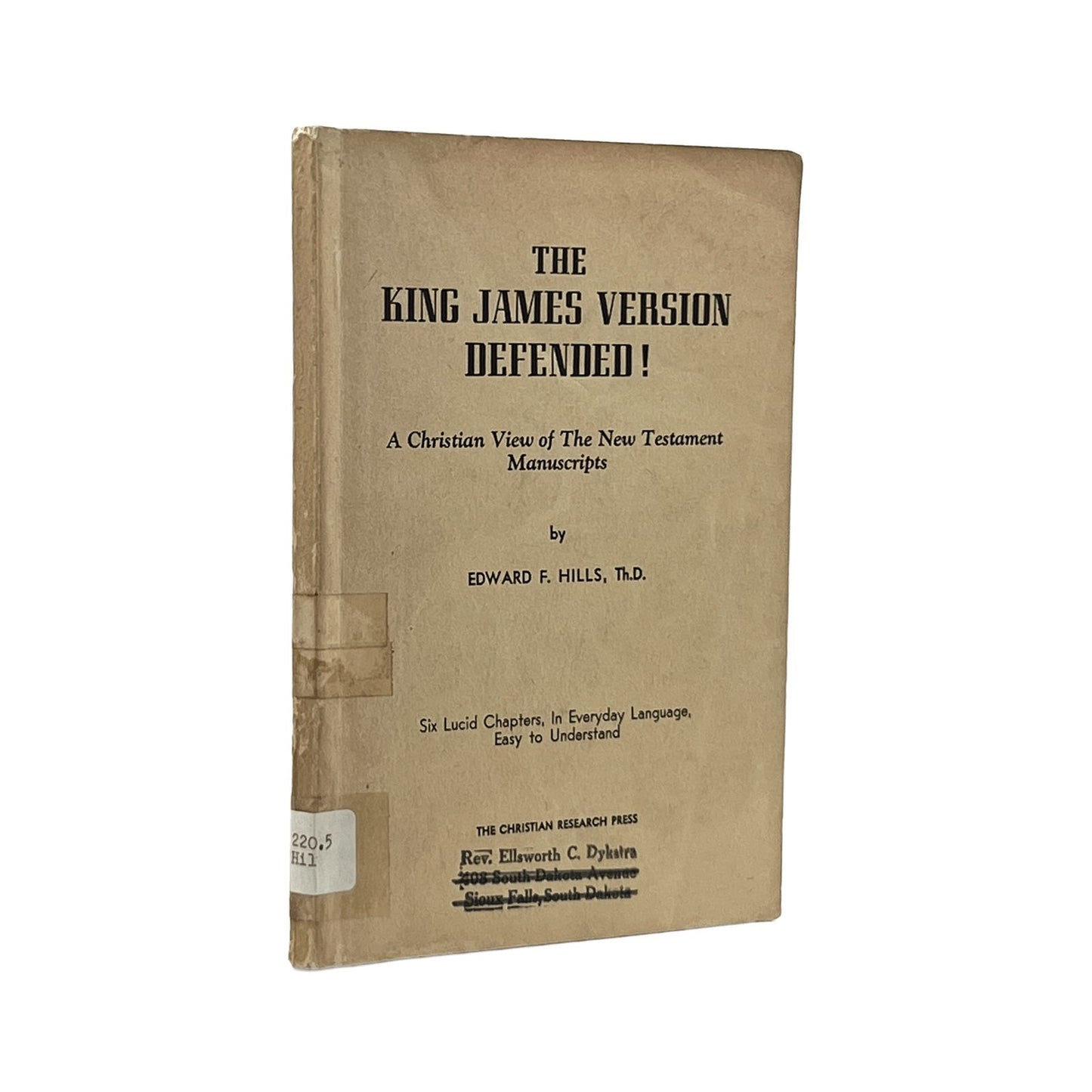 1956 EDWARD F. HILLS. The King James Version Defended! A Christian View of the N
