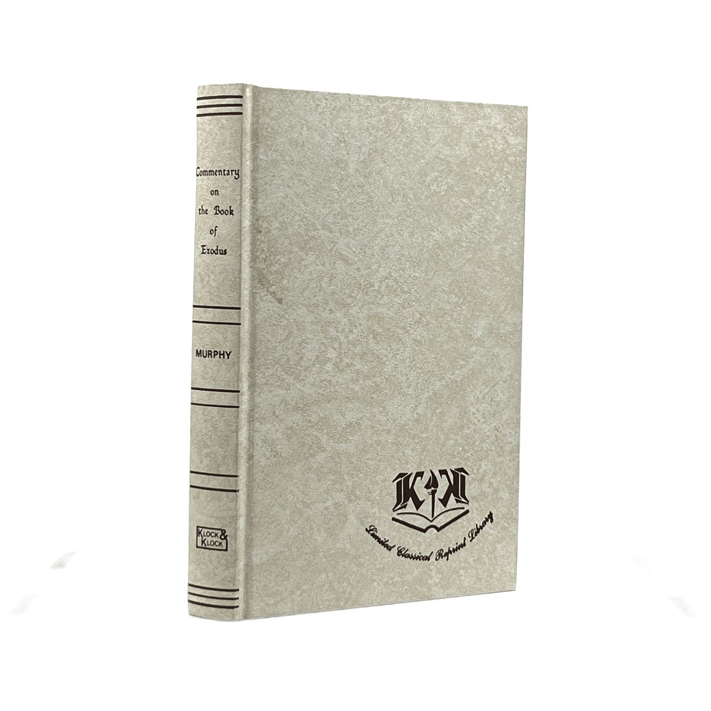 1979 JAMES G. MURPHY, D.D., T.C.D. A Critical and Exegetical Commentary on the