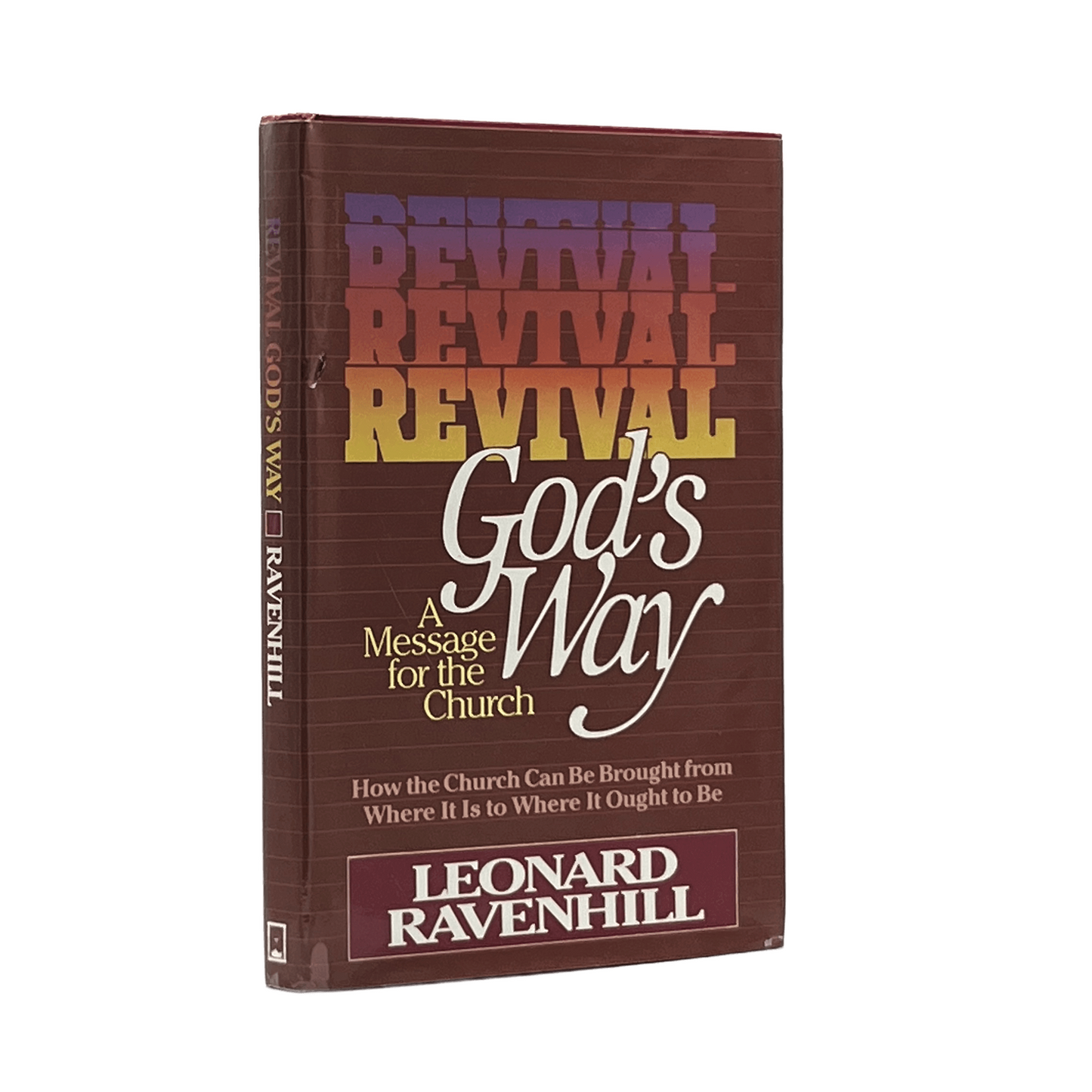1984 LEONARD RAVENHILL. Revival God's Way