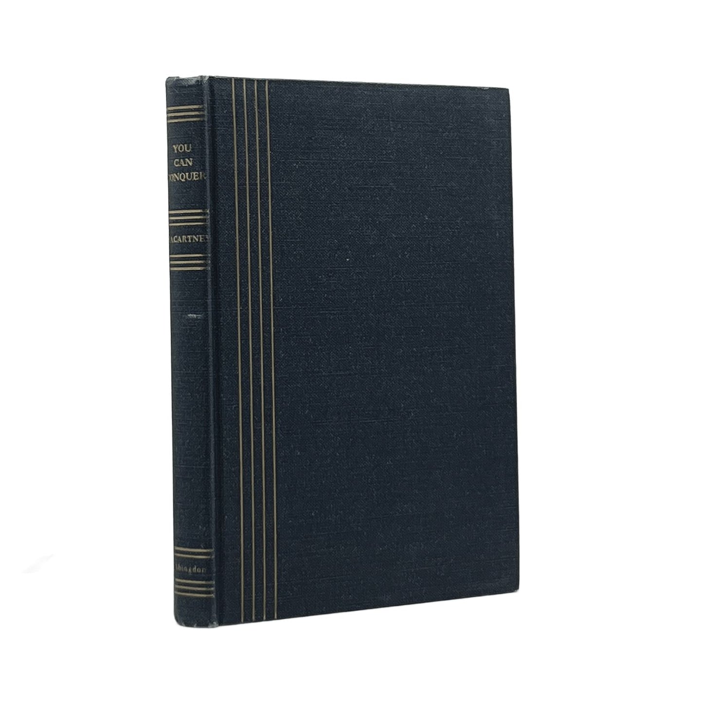 1959 CLARANCE EDWARD MACARTNEY. You Can Conquer