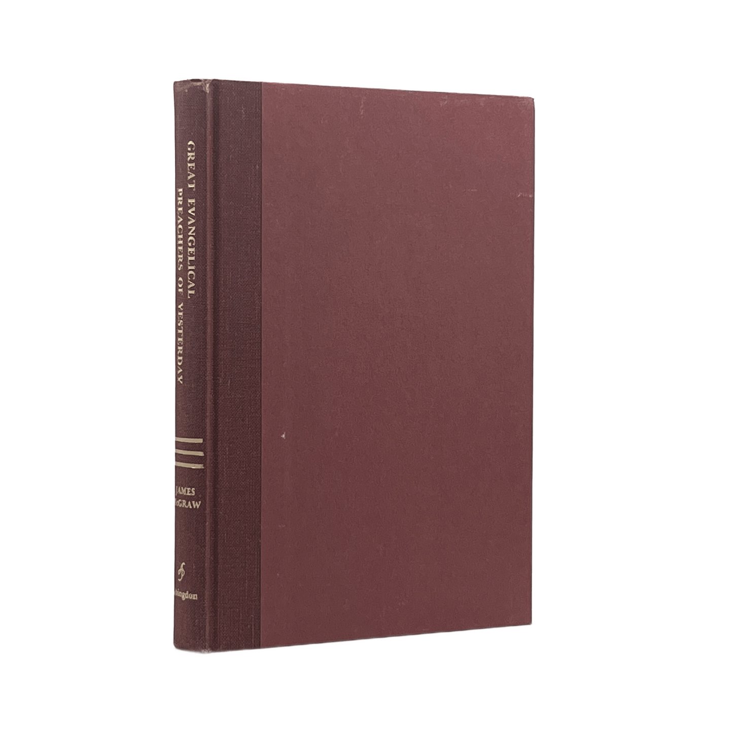 1961 JAMES MCGRAW. Great Evangelical Preachers of Yesterday