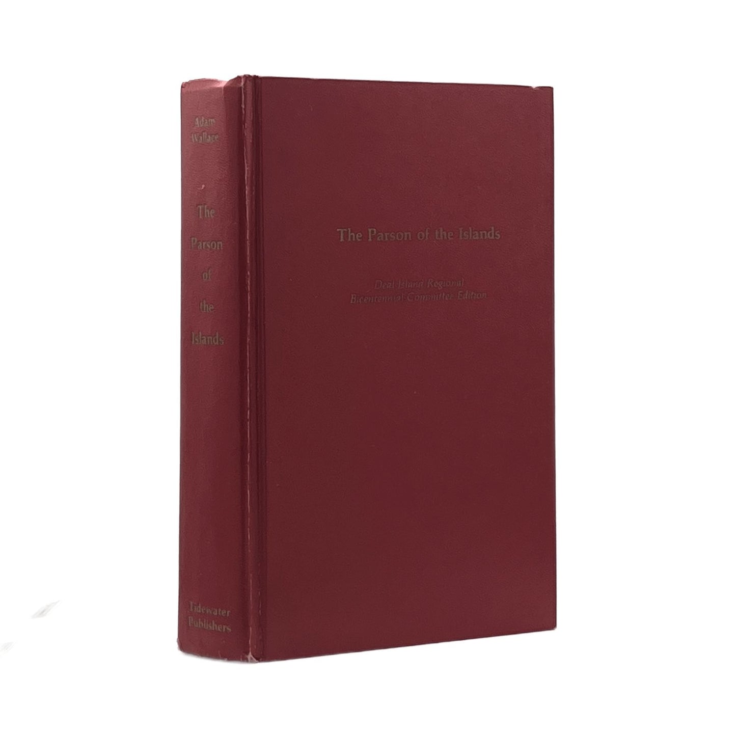 1978 ADAM WALLACE.The Parson of the Islands; A Biography of the Rev. Joshua Thom