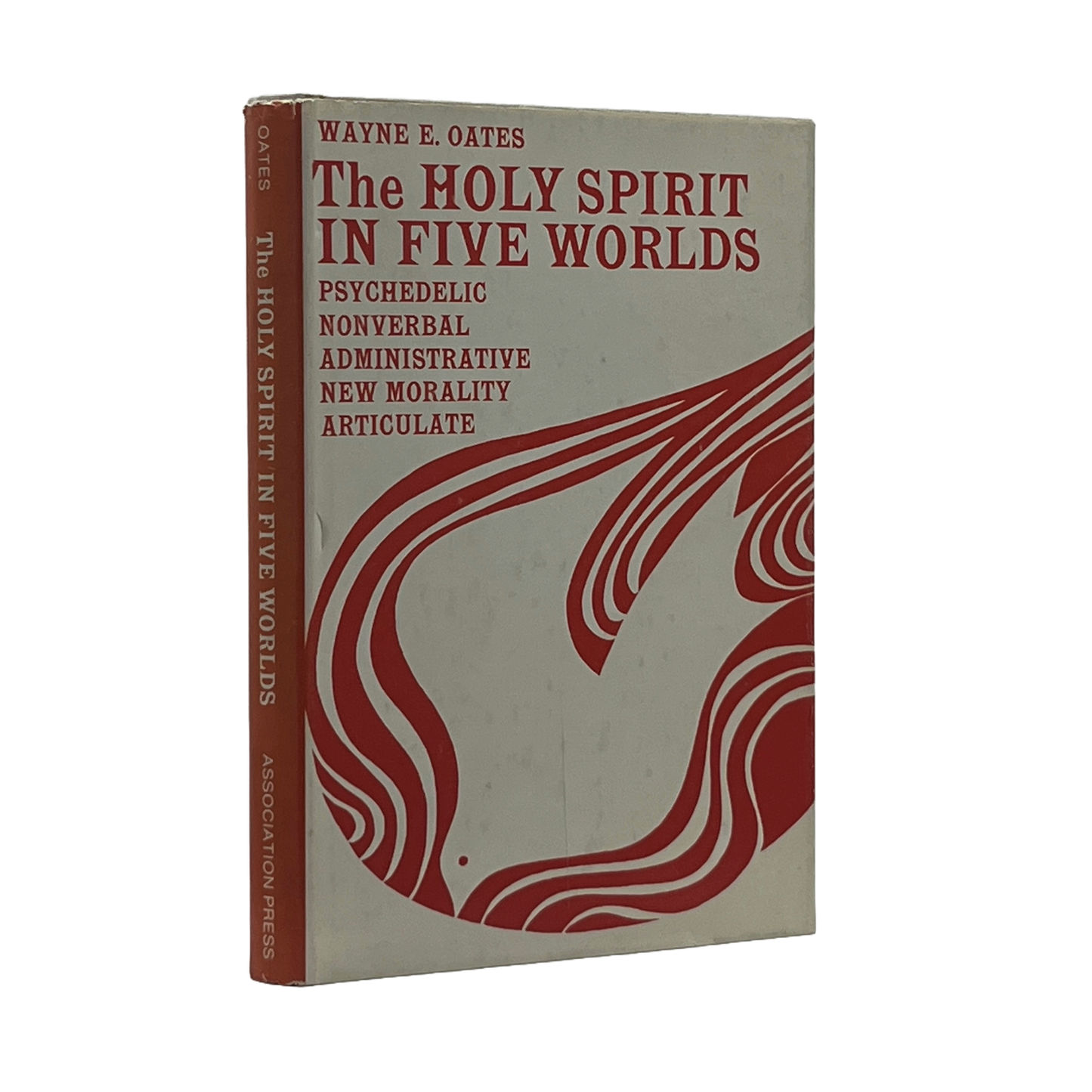 1968 WAYNE E. OATES. The Holy Spirit in Five Worlds