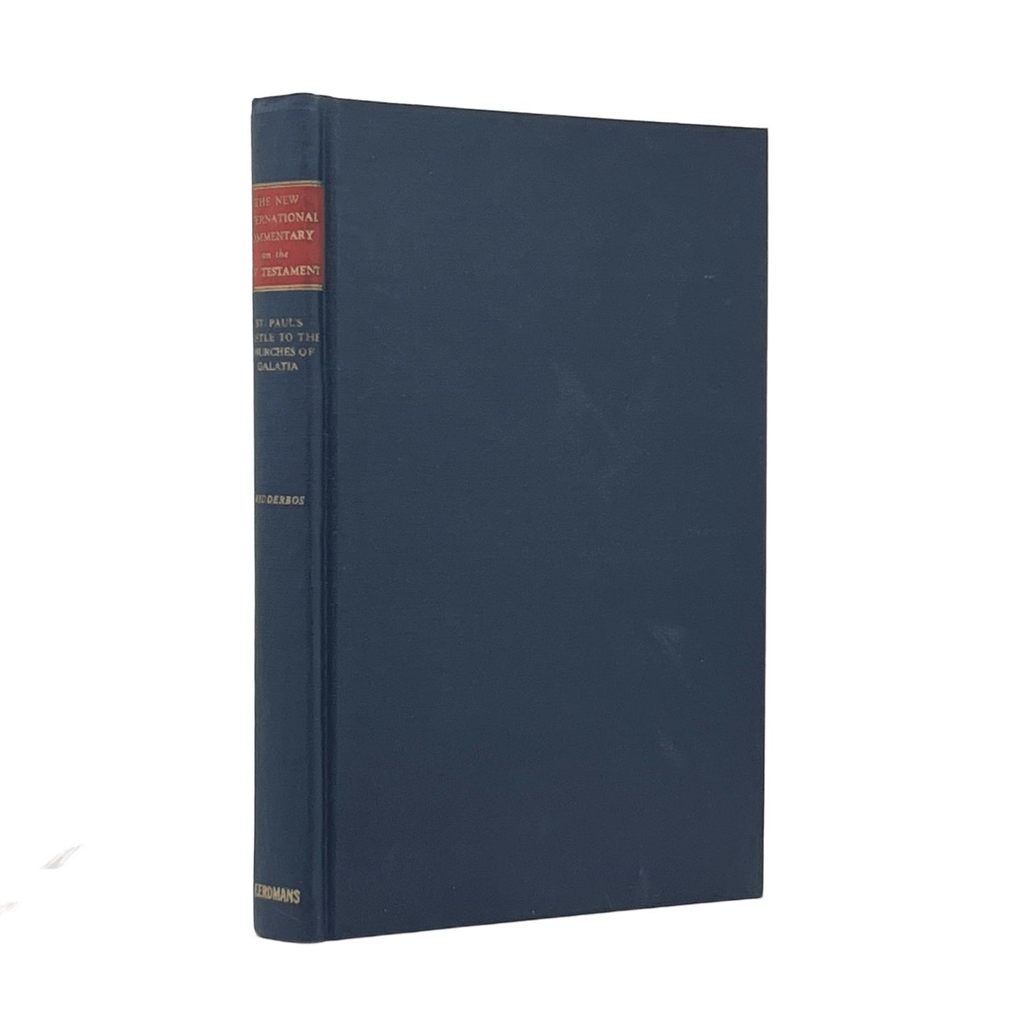 1978 HERMAN D. RIDDERBOS. The Epistle of Paul to the Churches of Galatia