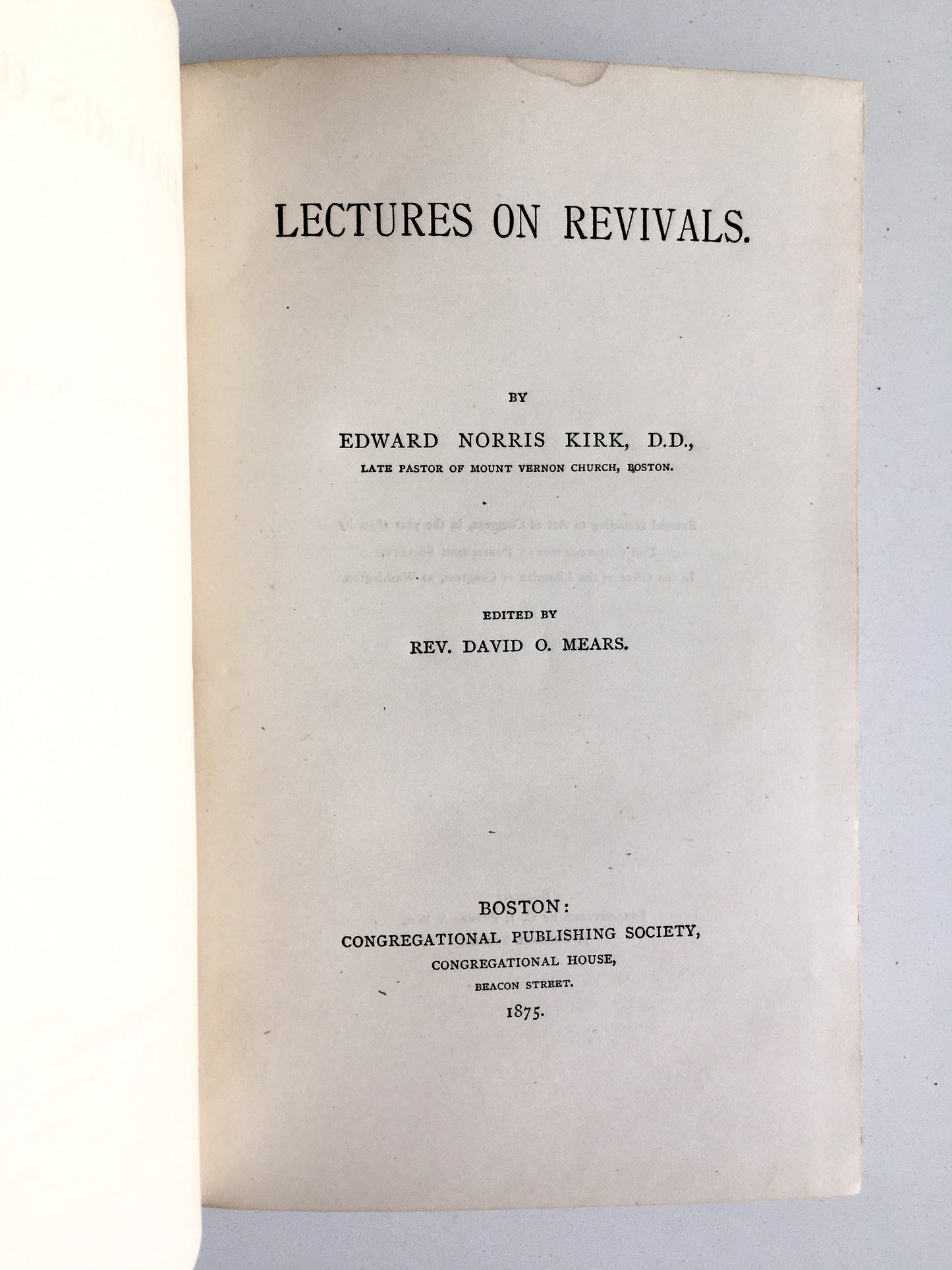 1875 E. N. KIRK. Lectures on Revivals. Co-worker with Finney. Led D. L. Moody to Christ