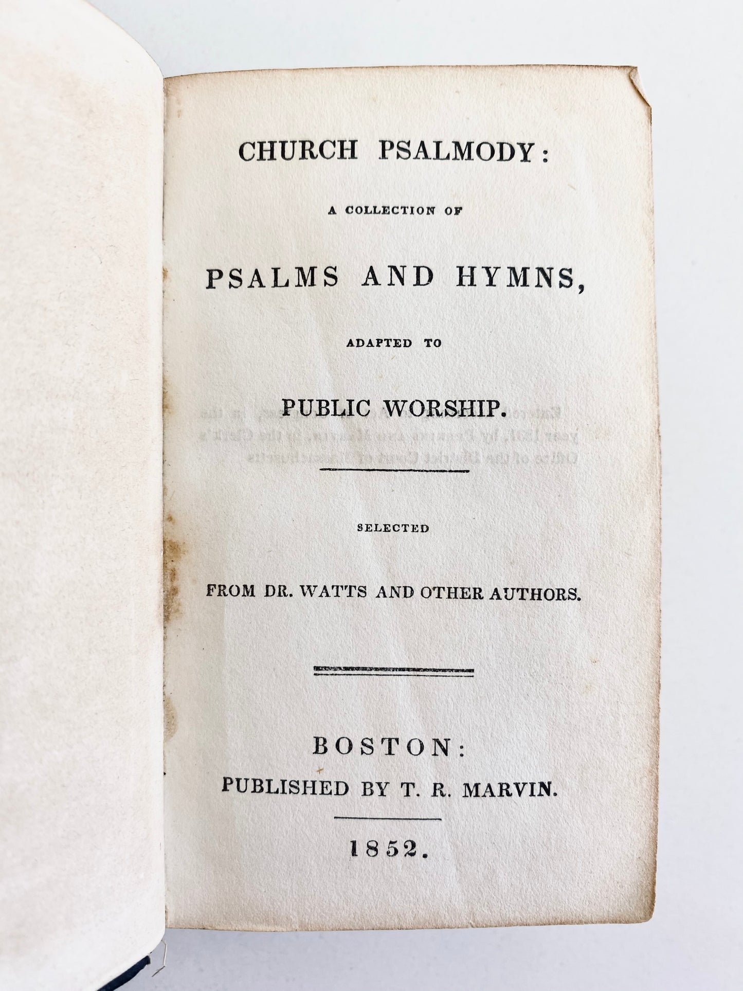 1852 ISAAC WATTS &c. Church Psalmody. Psalms & Hymns for Public Worship. Fine Binding.