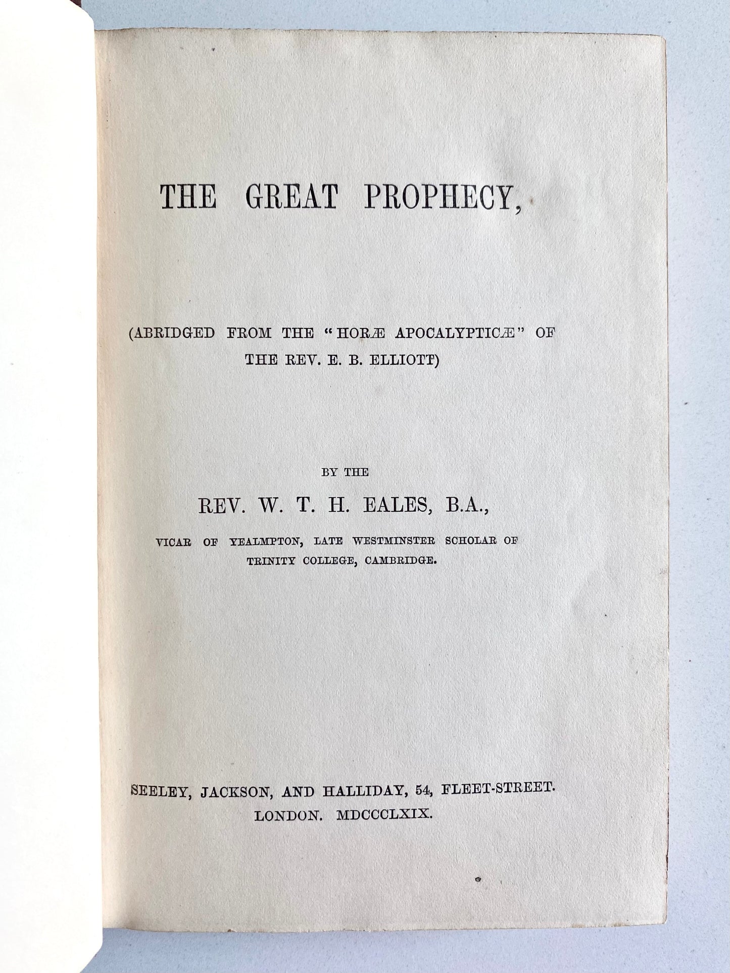 1869 E. B. ELLIOTT. Author Approved Abridgement of his Horae Apocalypticae. Very Rare!