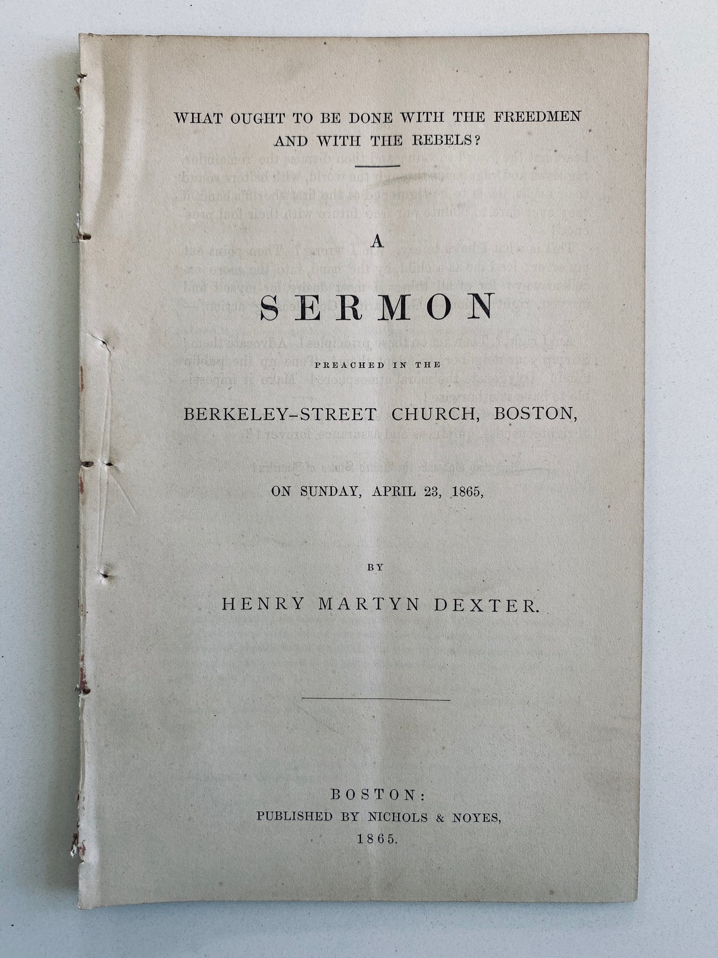 1865 ABRAHAM LINCOLN. What to do with Freed Slaves and Rebel Traitors. Very Rare.