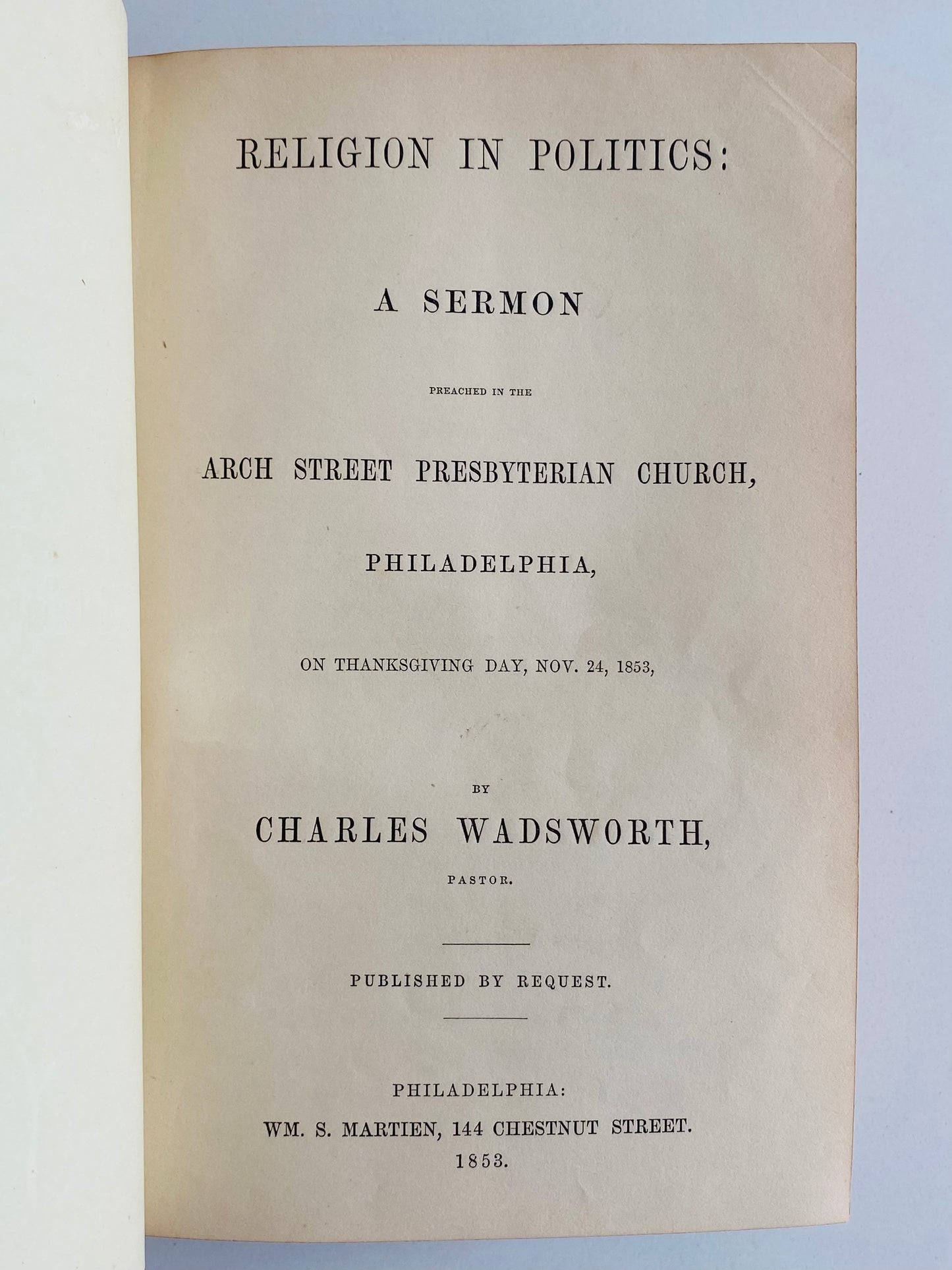 1861 CHARLES WADSWORTH. Important Sammelband of Sermons by Emily Dickinson's Creative Muse.