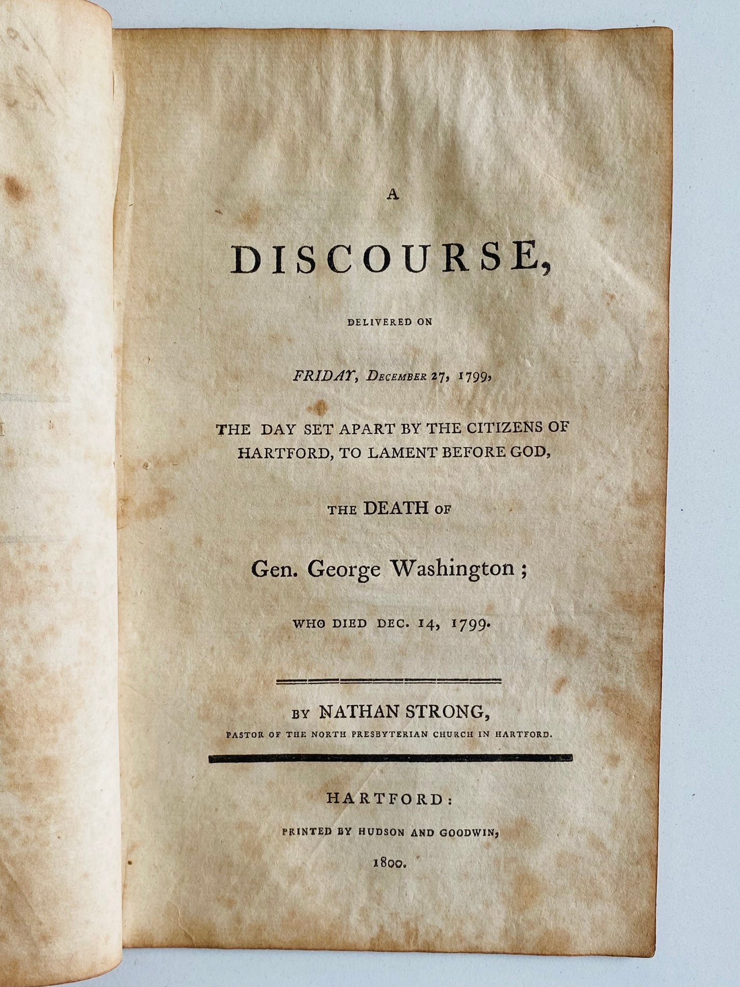 1799 GEORGE WASHINGTON. Discourse on the Lamented Death of General George Washington.