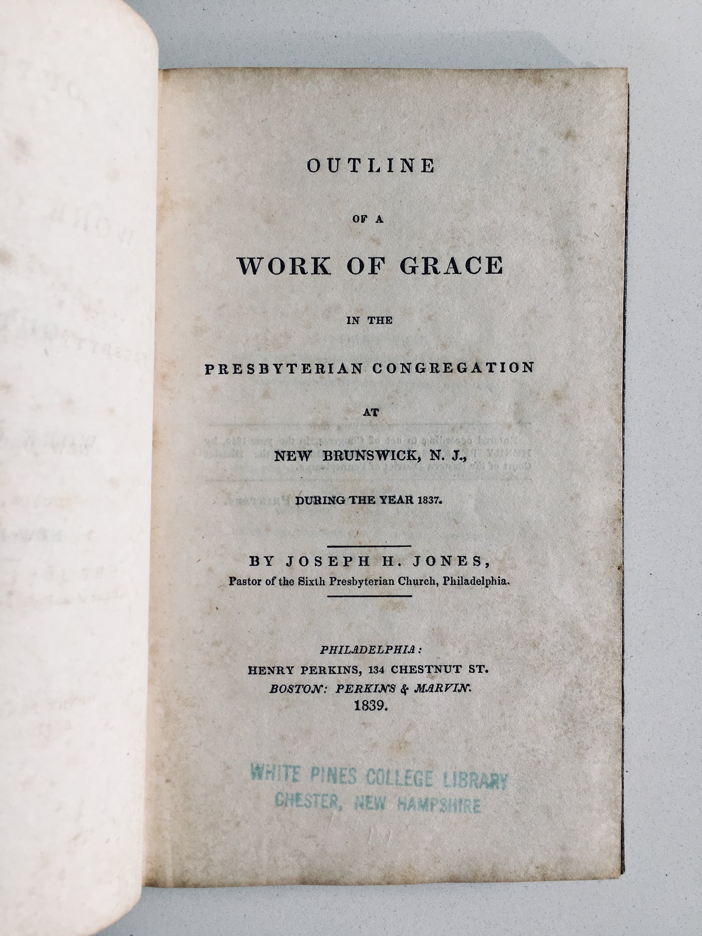 1839 JOSEPH JONES. A Work of Grace in New Brunswick, New Jersey. Revival