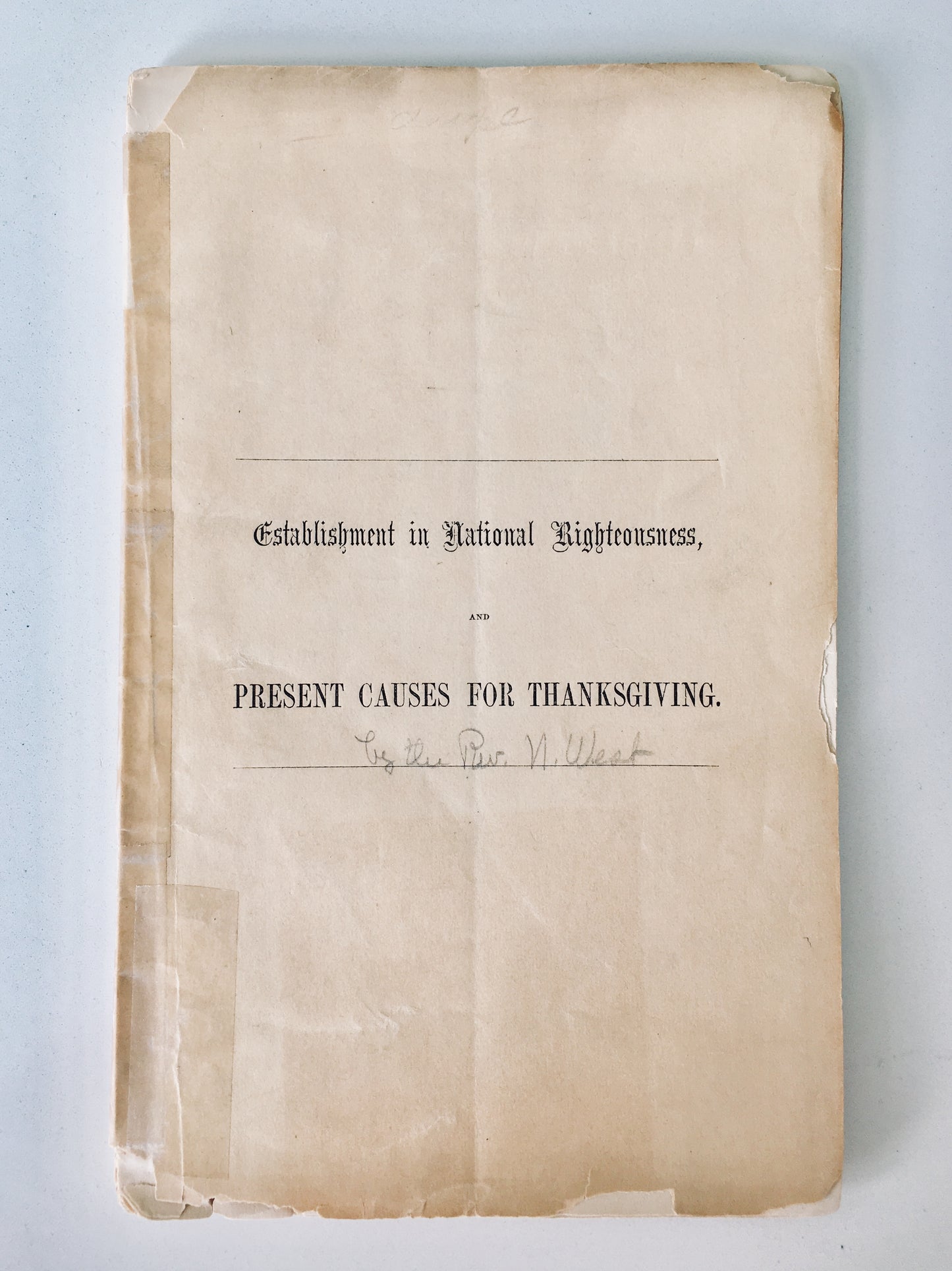 1861 NATHANIEL WEST. Civil War Sermon on National Righteousness - Thanksgiving Sermon