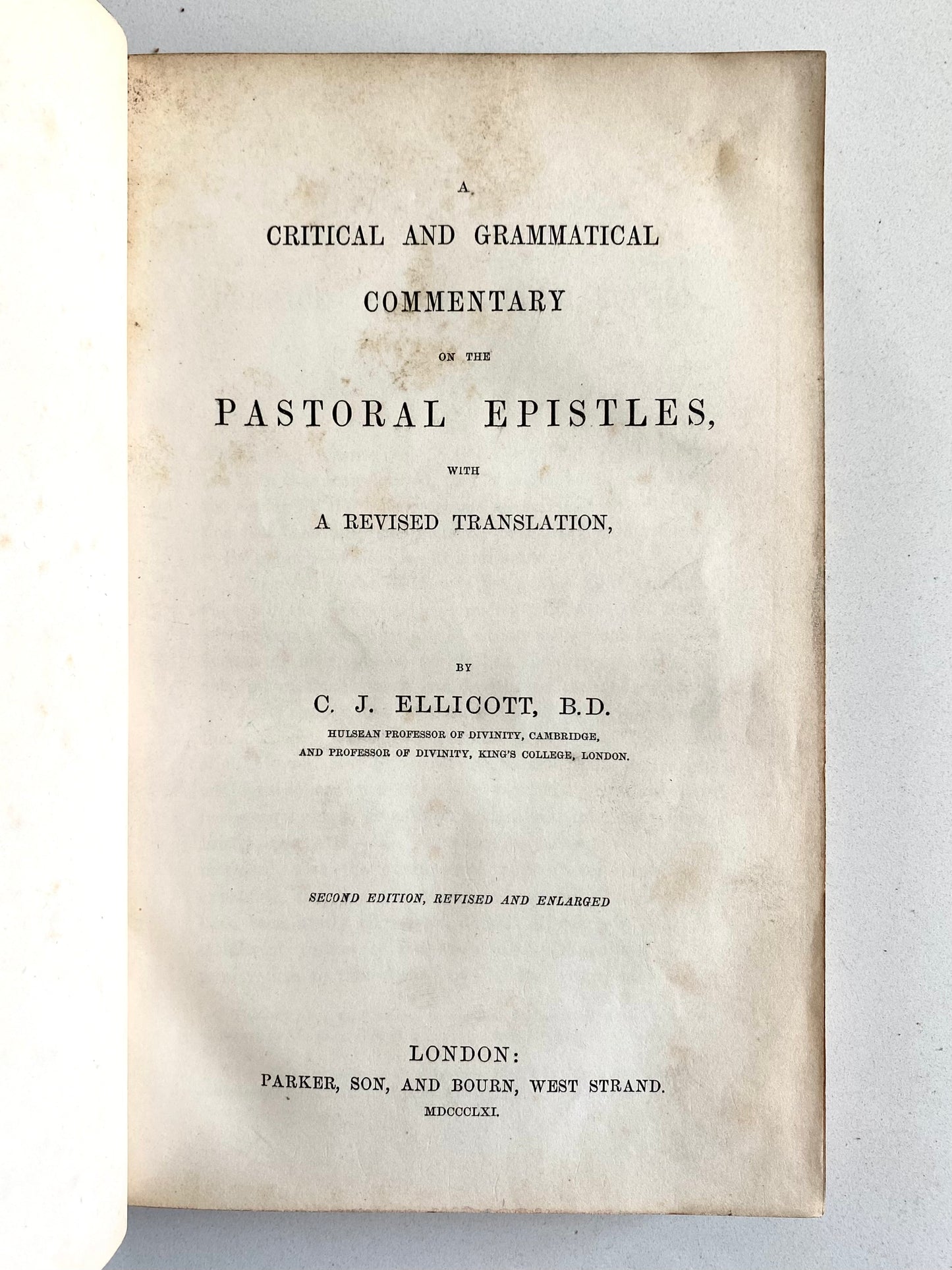 1861 C. J. ELLICOTT. Grammatical Commentary on Pastoral Epistles + 4 Others.