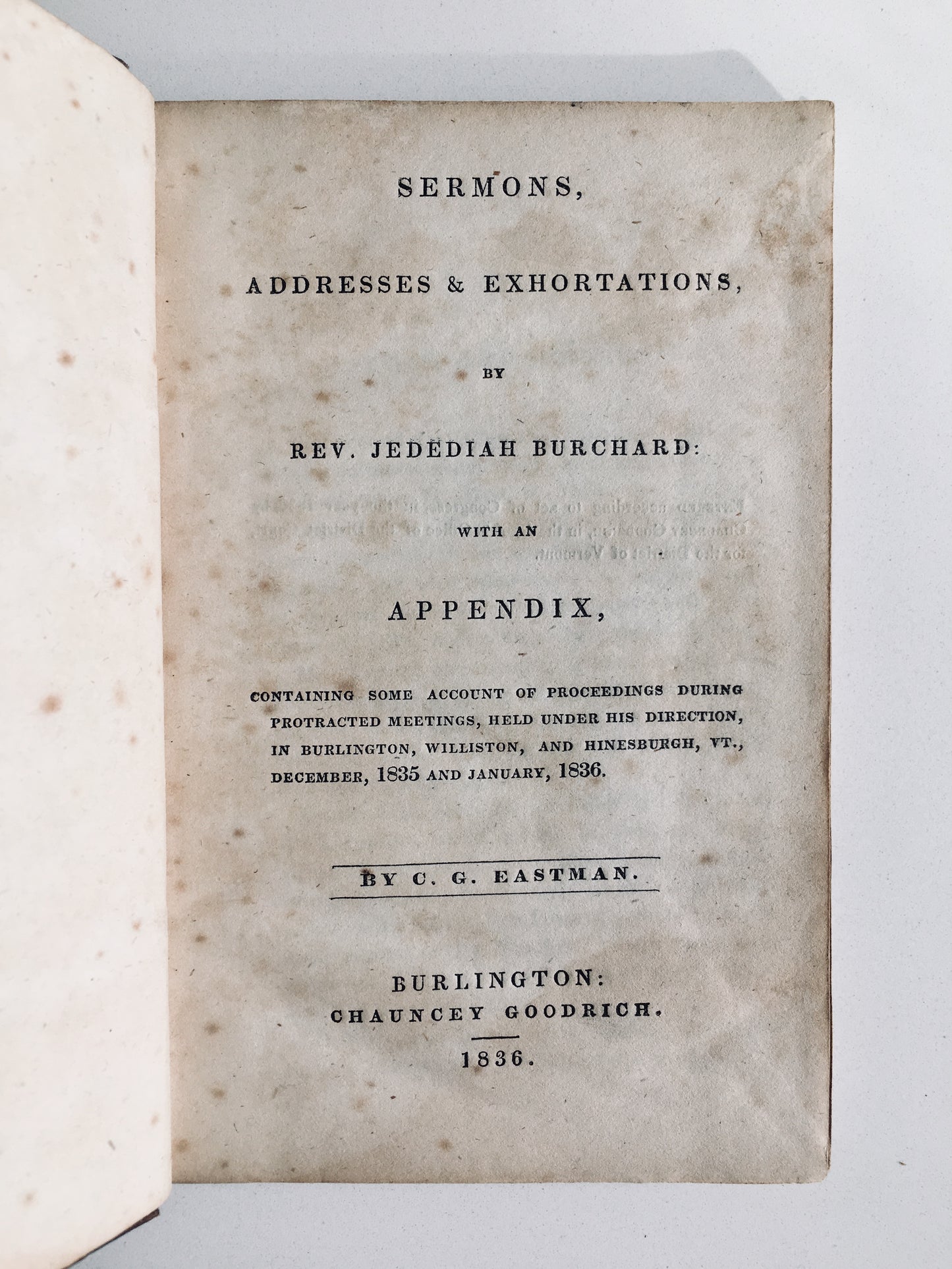 1836 JEDIDIAH BURCHARD. Sermons and Addresses. Converted Charles G. Finney