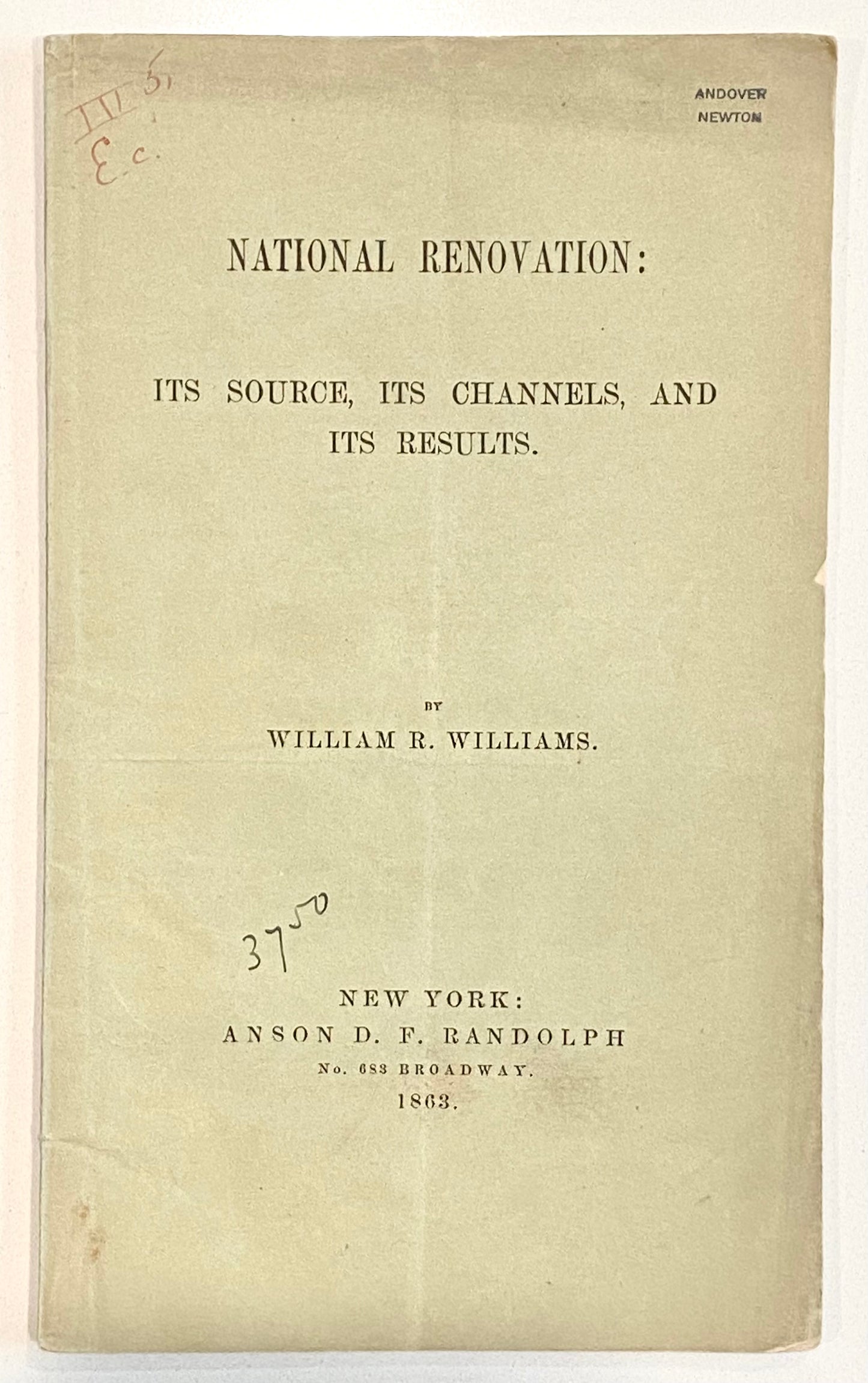 1863 WILLIAM R. WILLIAMS. Repentance and Emancipation of Slaves Means of National Renewal