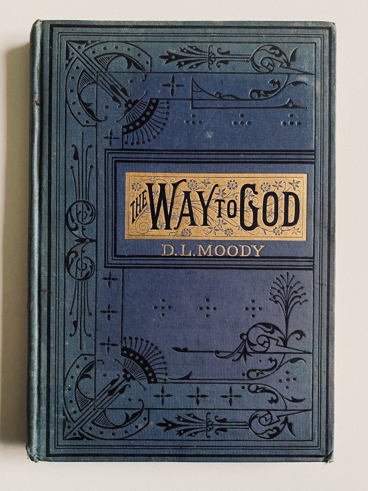 1884 D. L. MOODY. The Way to God and How to Find It. Attractive Victorian Edition.